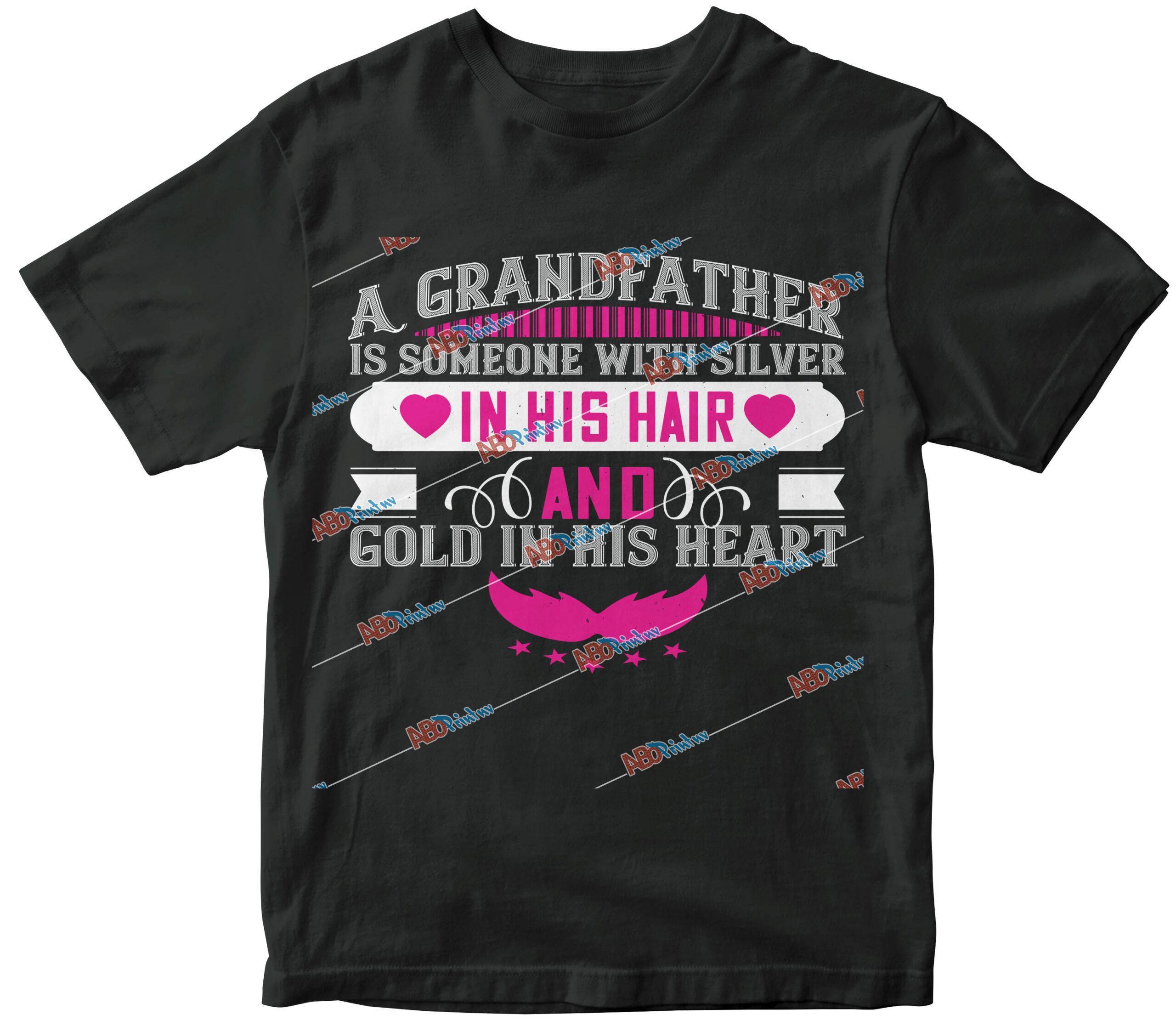 A grandfather is someone with silver in his hair and gold in his heart-02.jpg