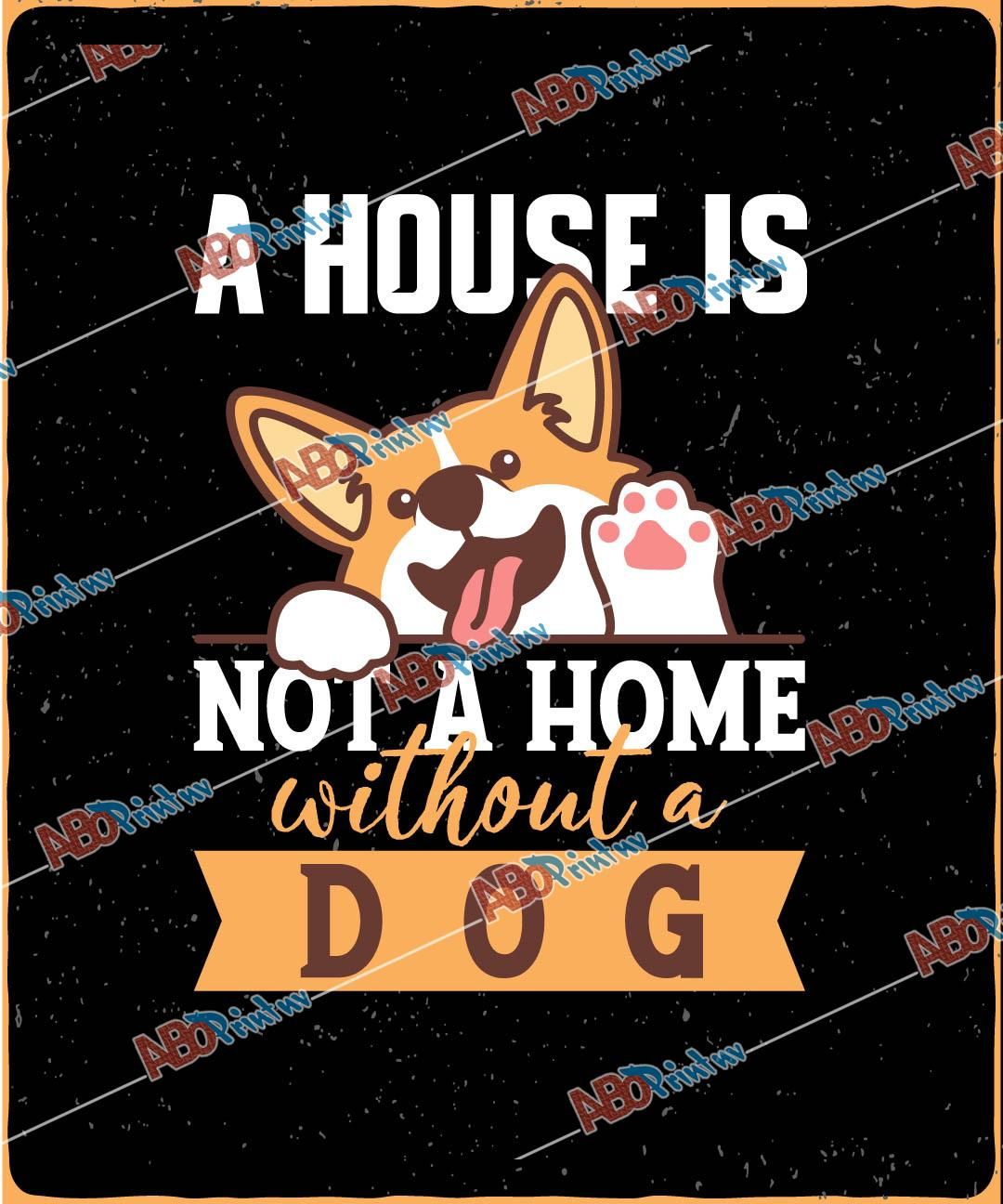 A house is not a home without a dogJPG (1).jpg