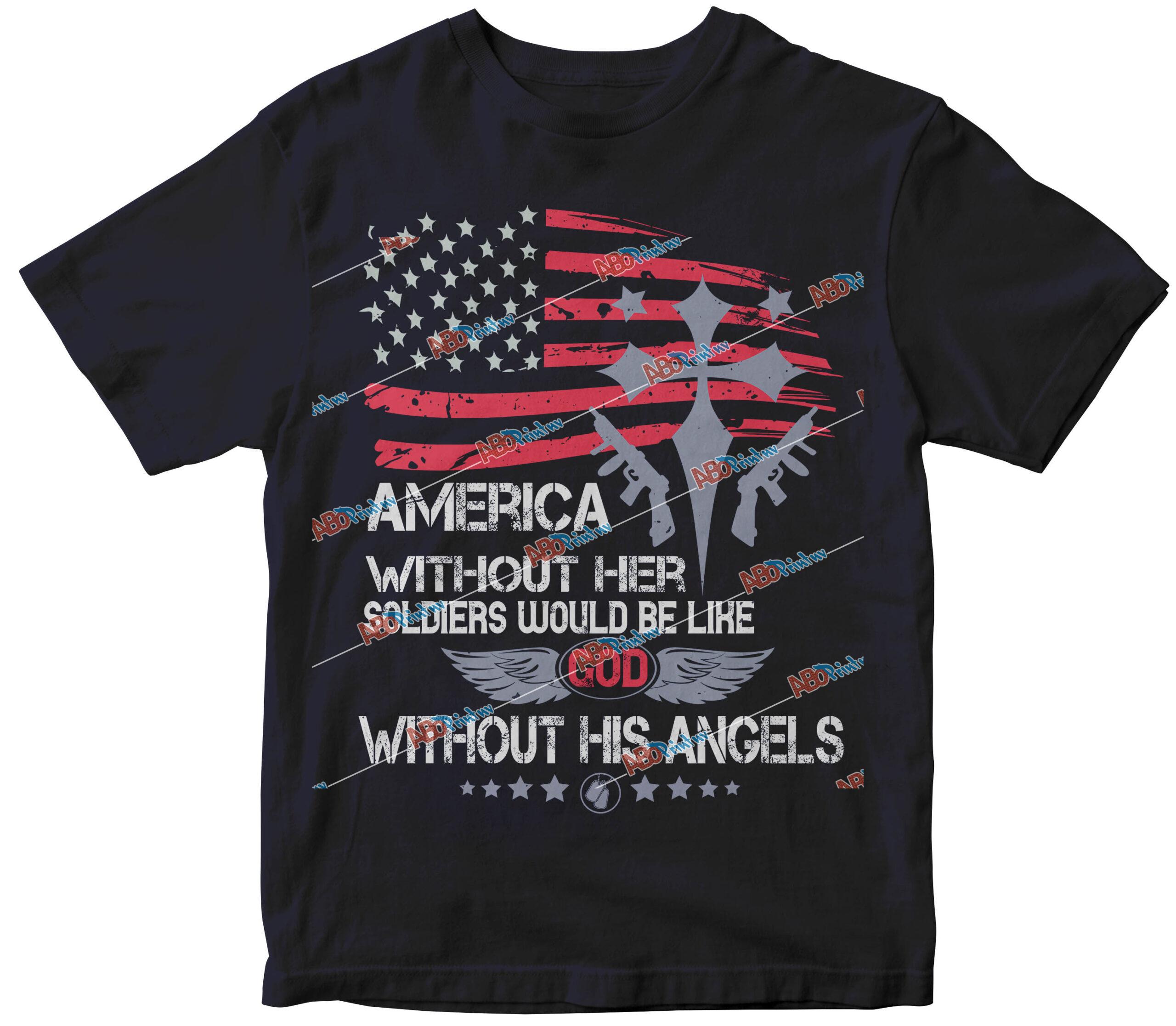 America without her Soldiers would be like God without His angels.jpg