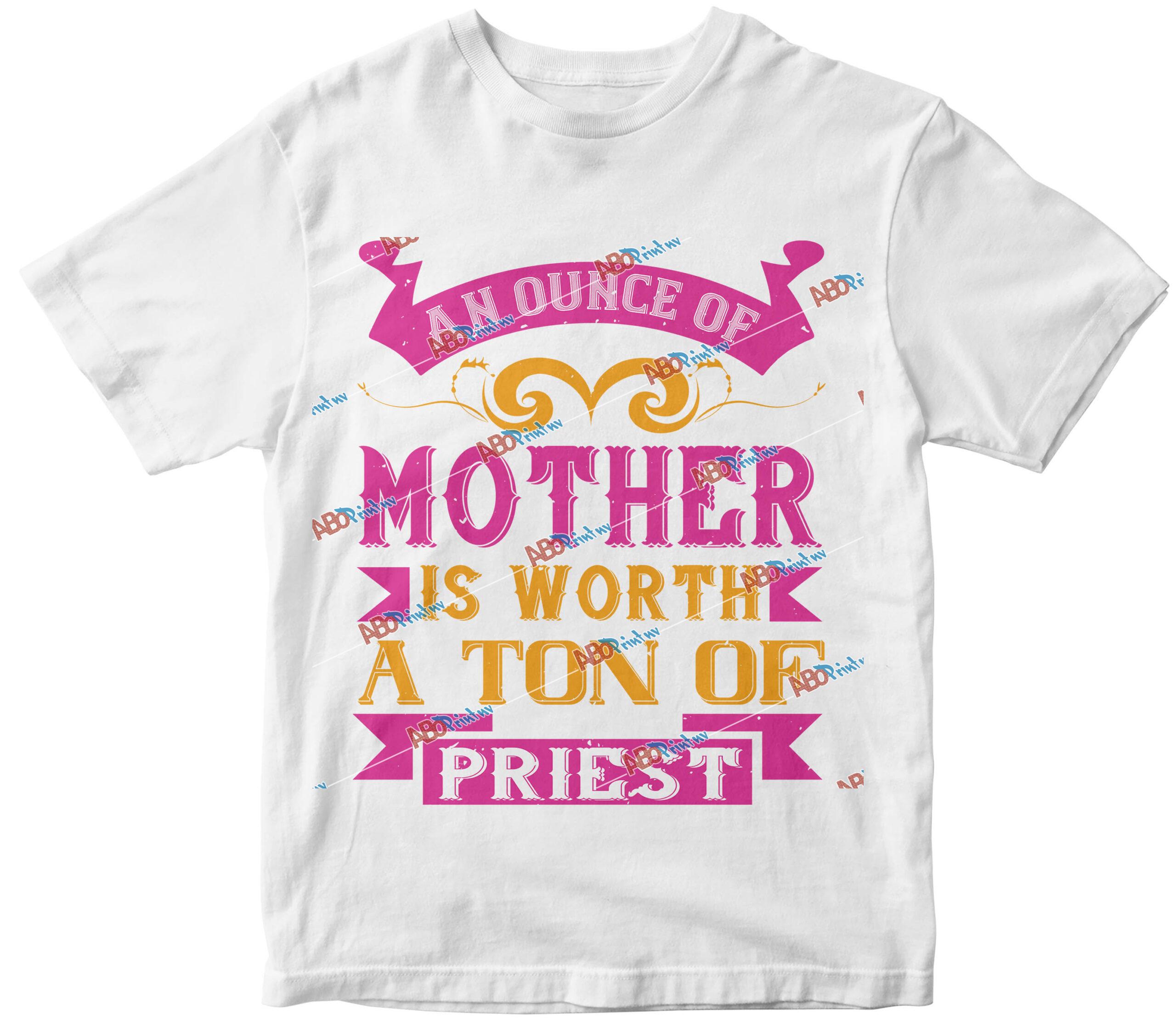An ounce of mother is worth a ton of priest.jpg