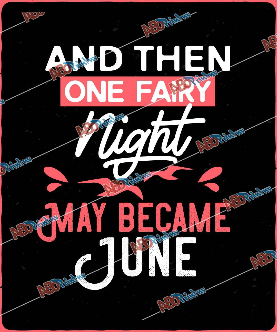 And then, one fairy night, May became June.jpg