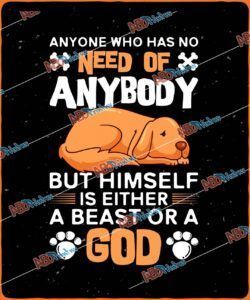 Anyone who has no need of anybody but himself is either a beast or a GodJPG (1).jpg
