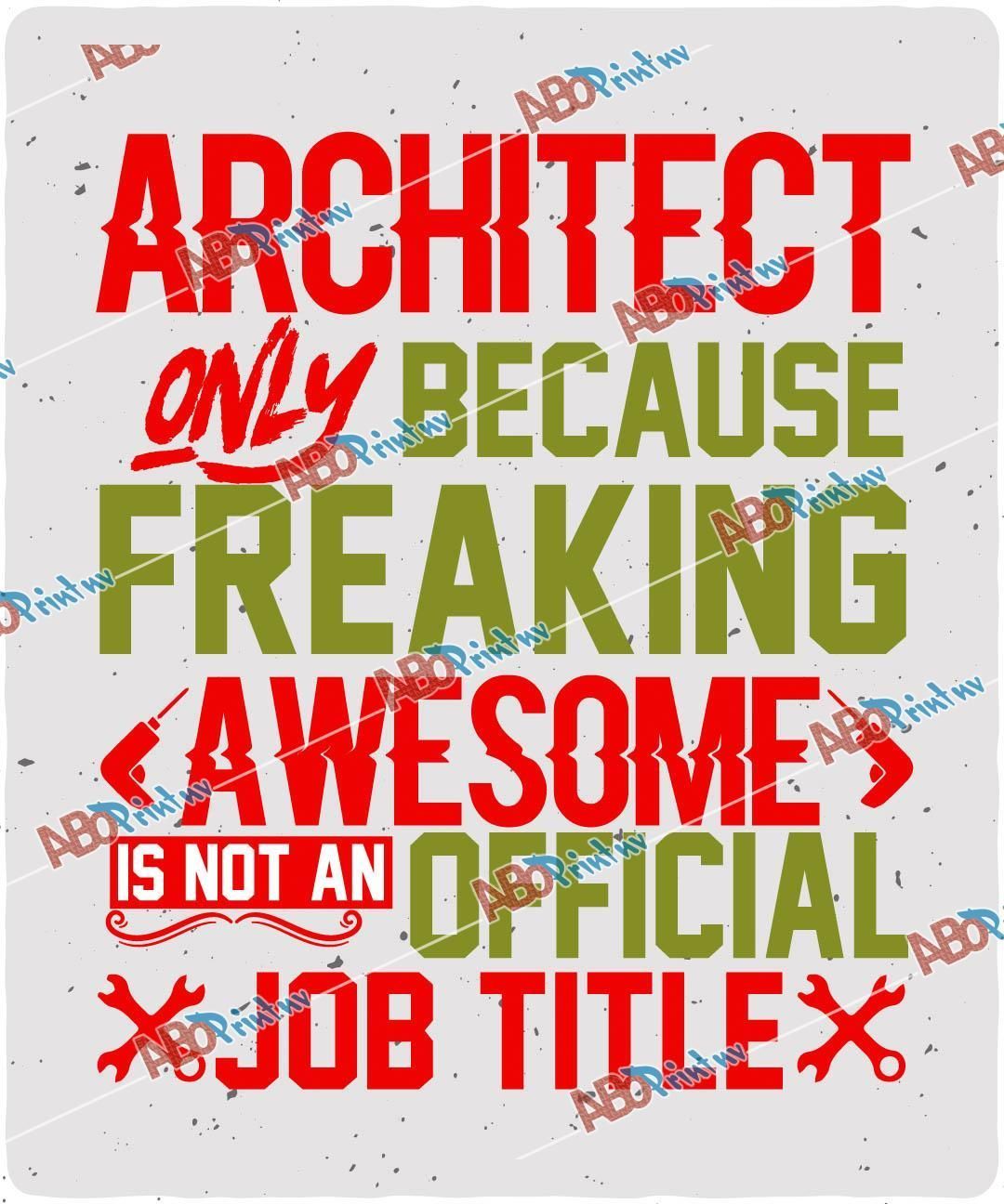 Architect only because freaking awesome.jpg