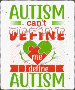 Autism can’t define me. I define autism