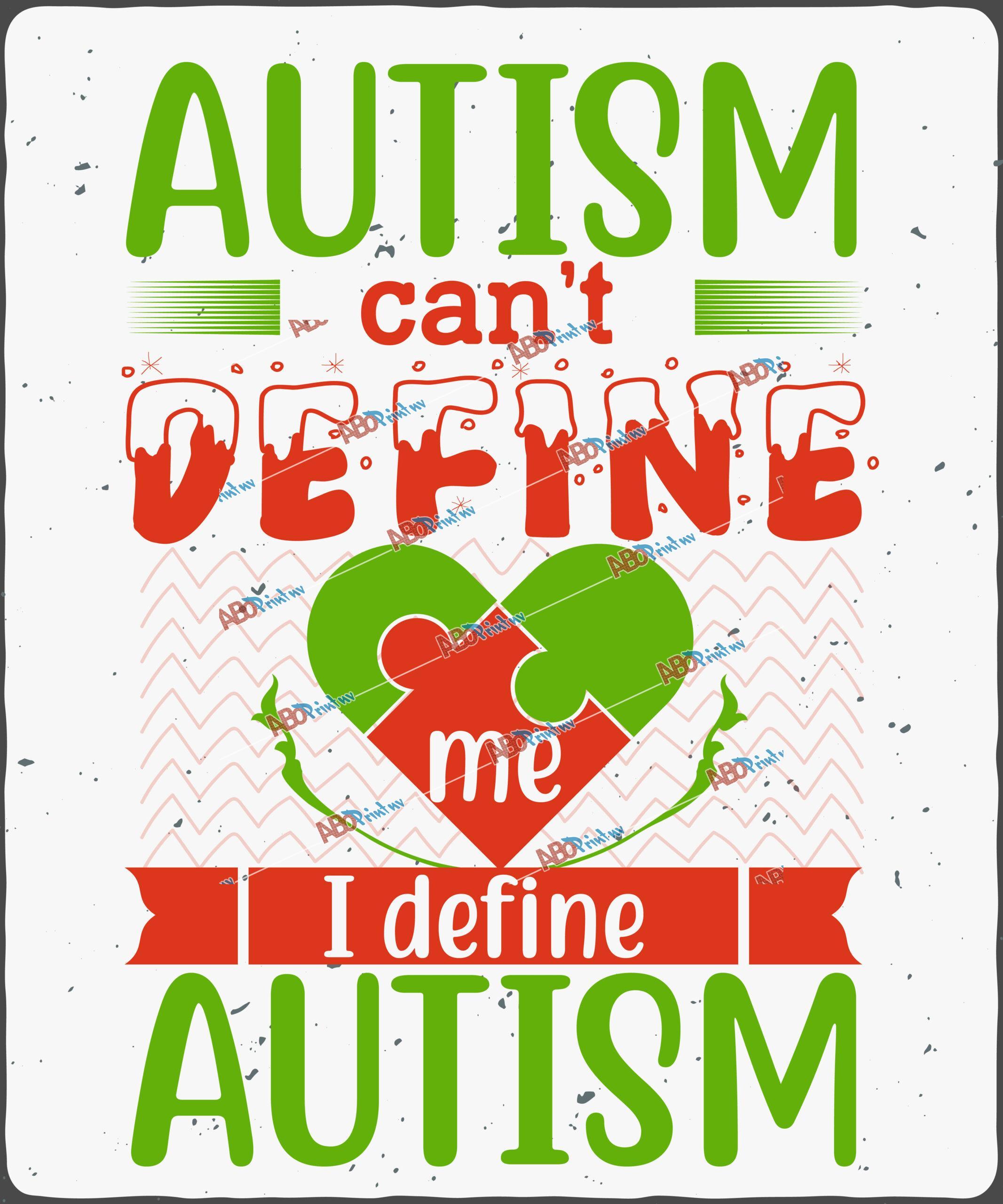 Autism can’t define me. I define autism