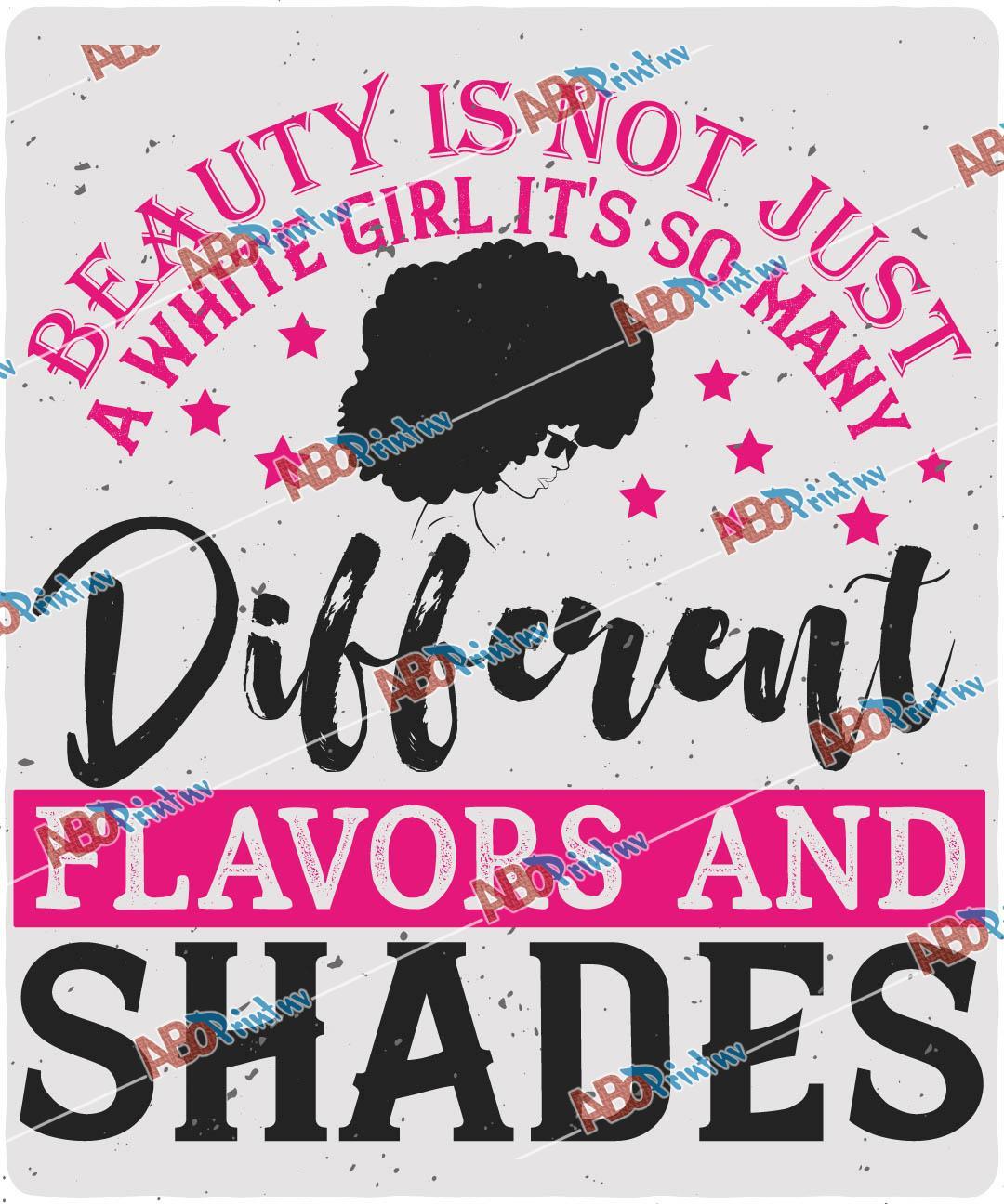 Beauty is not just a white girl. It's so many different flavors and shades V2.jpg