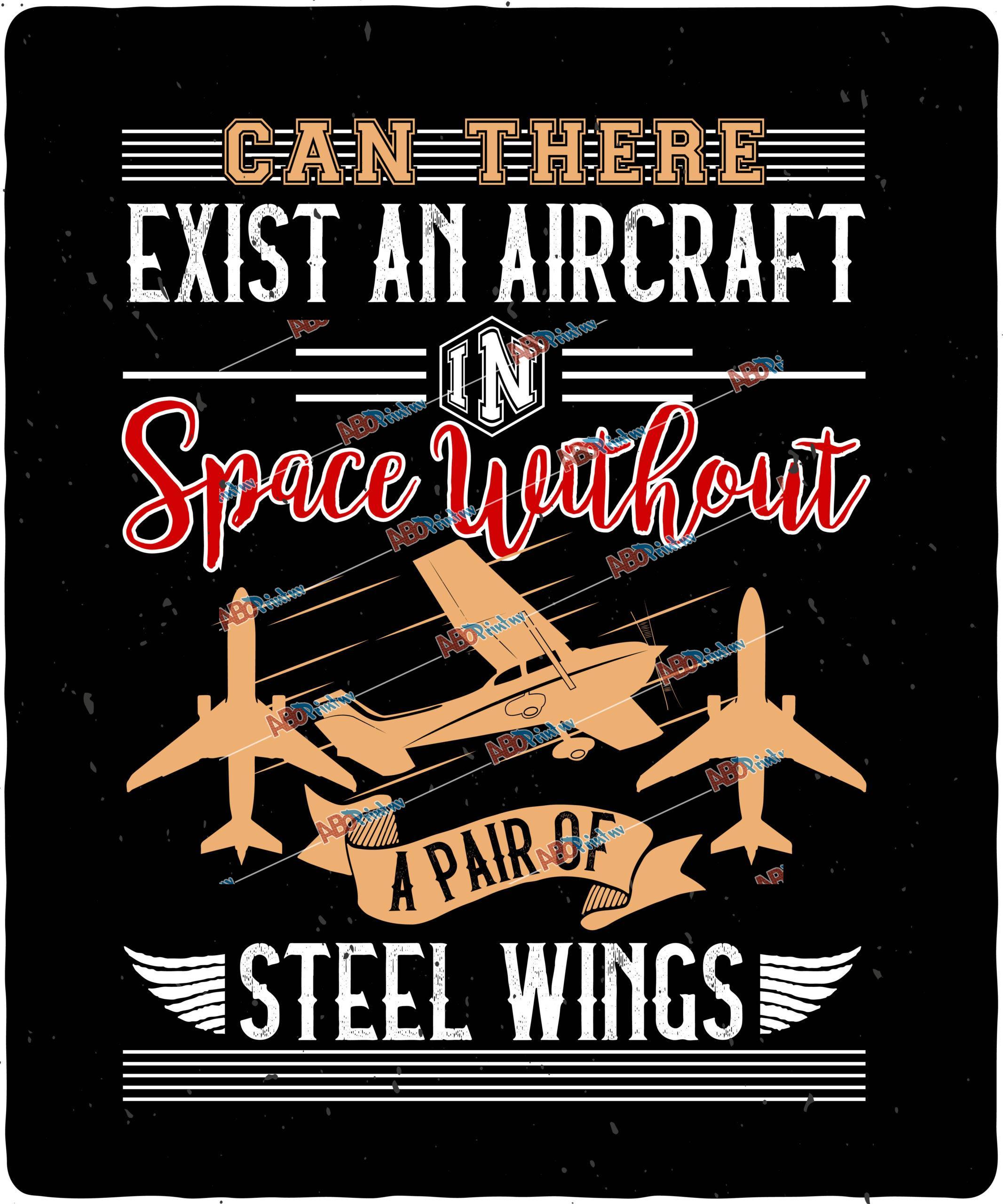 Can there exist an aircraft in space without a pair of steel wings