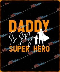 Daddy Is My Super Hero.jpg