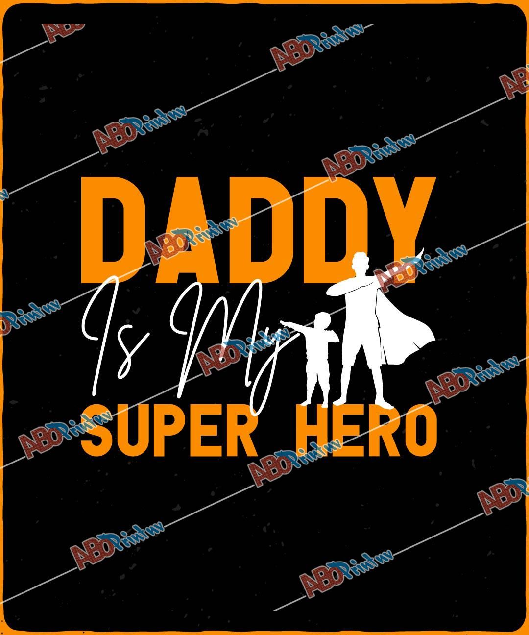 Daddy Is My Super Hero.jpg