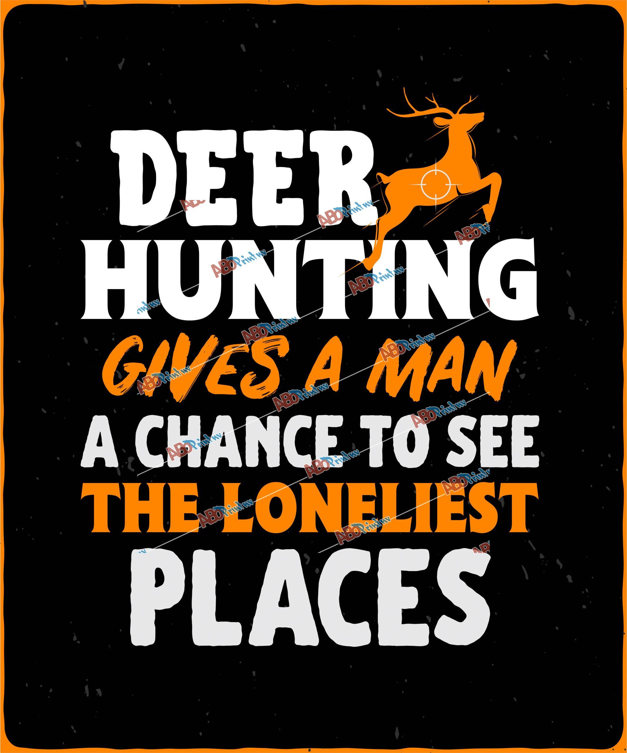 deer hunting give a man change of