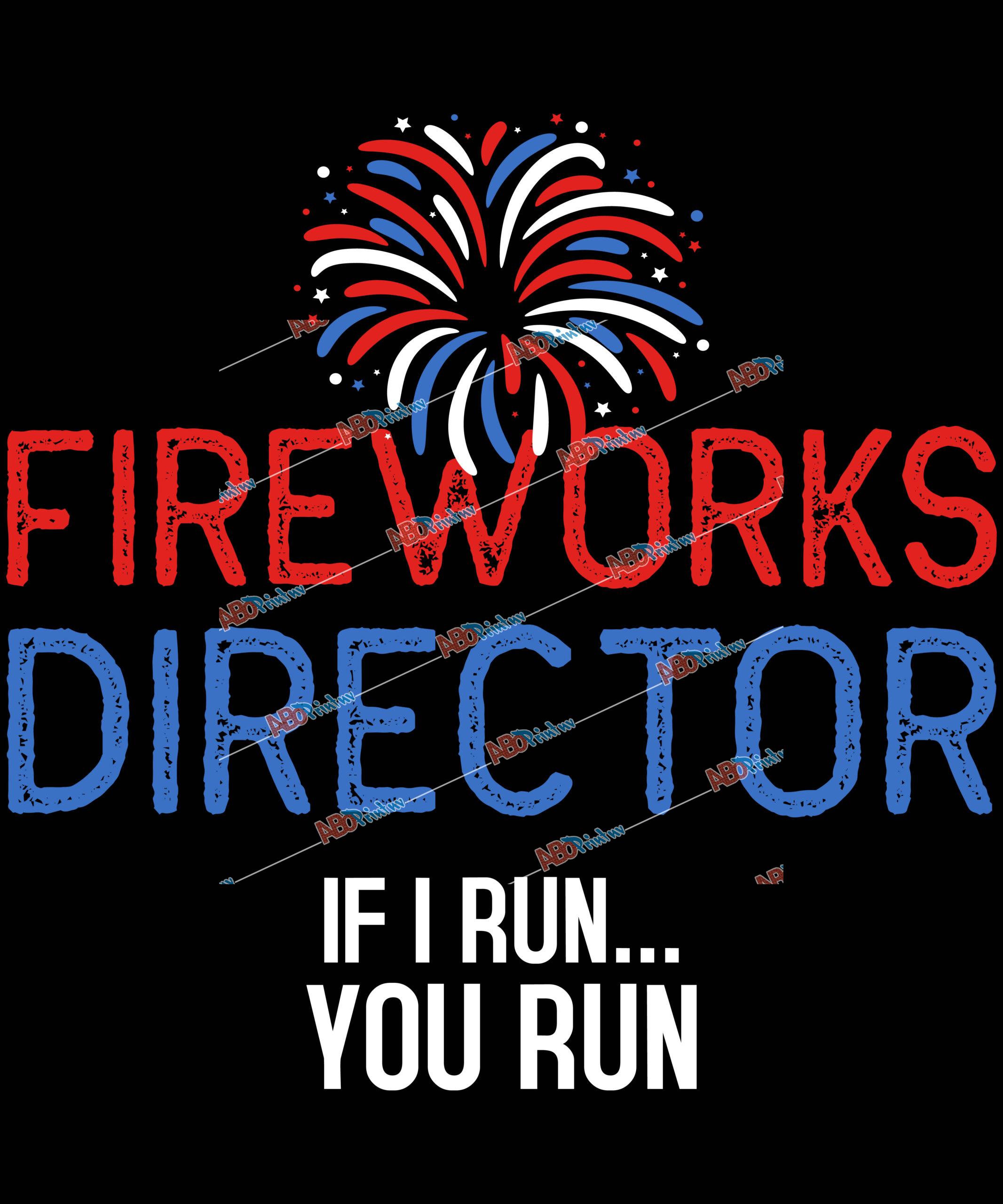 Fireworks Director If I Run You Run.jpg