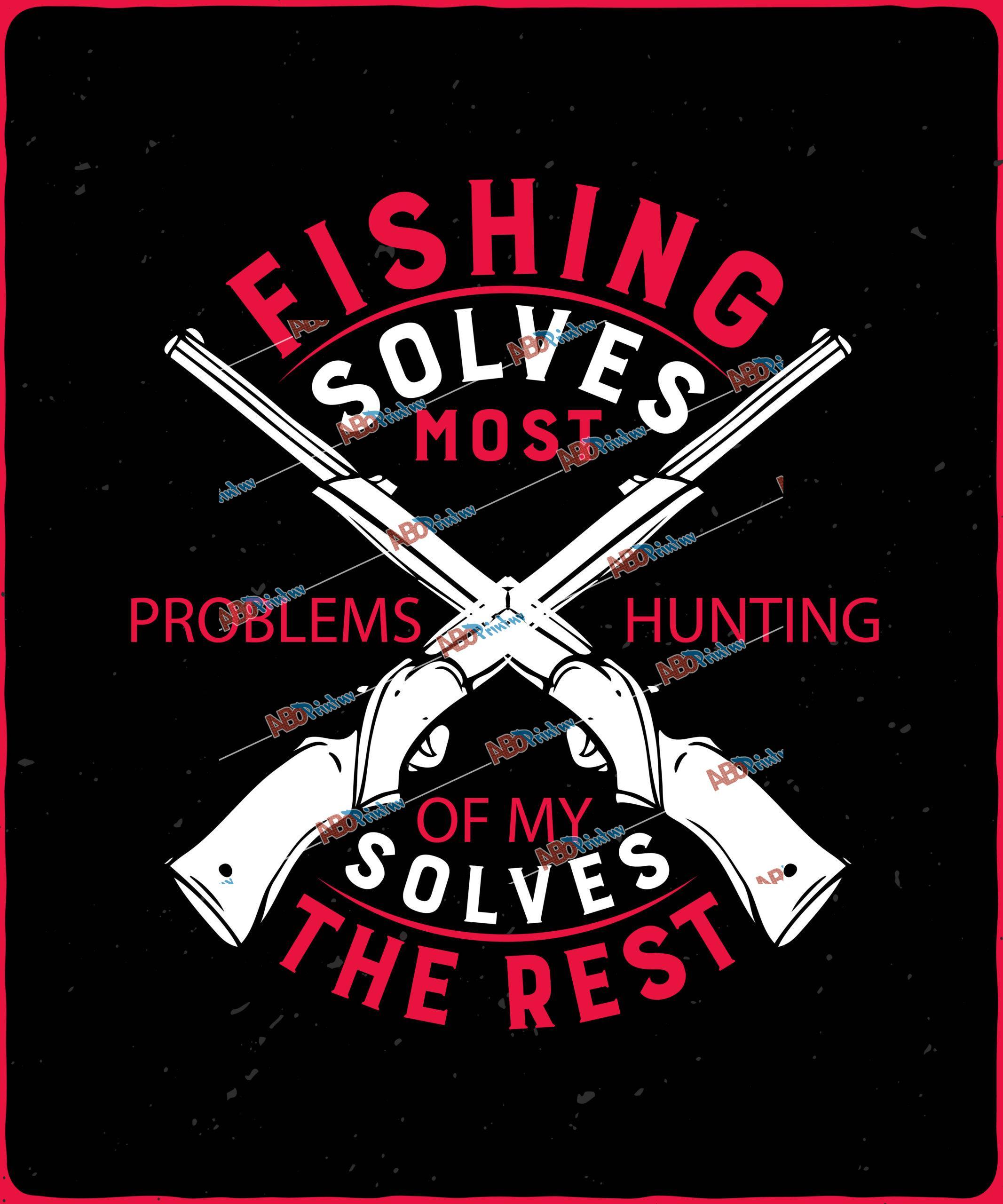 Fishing Solves Most
