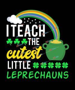 I Theach The Cutest Little Leprechauns