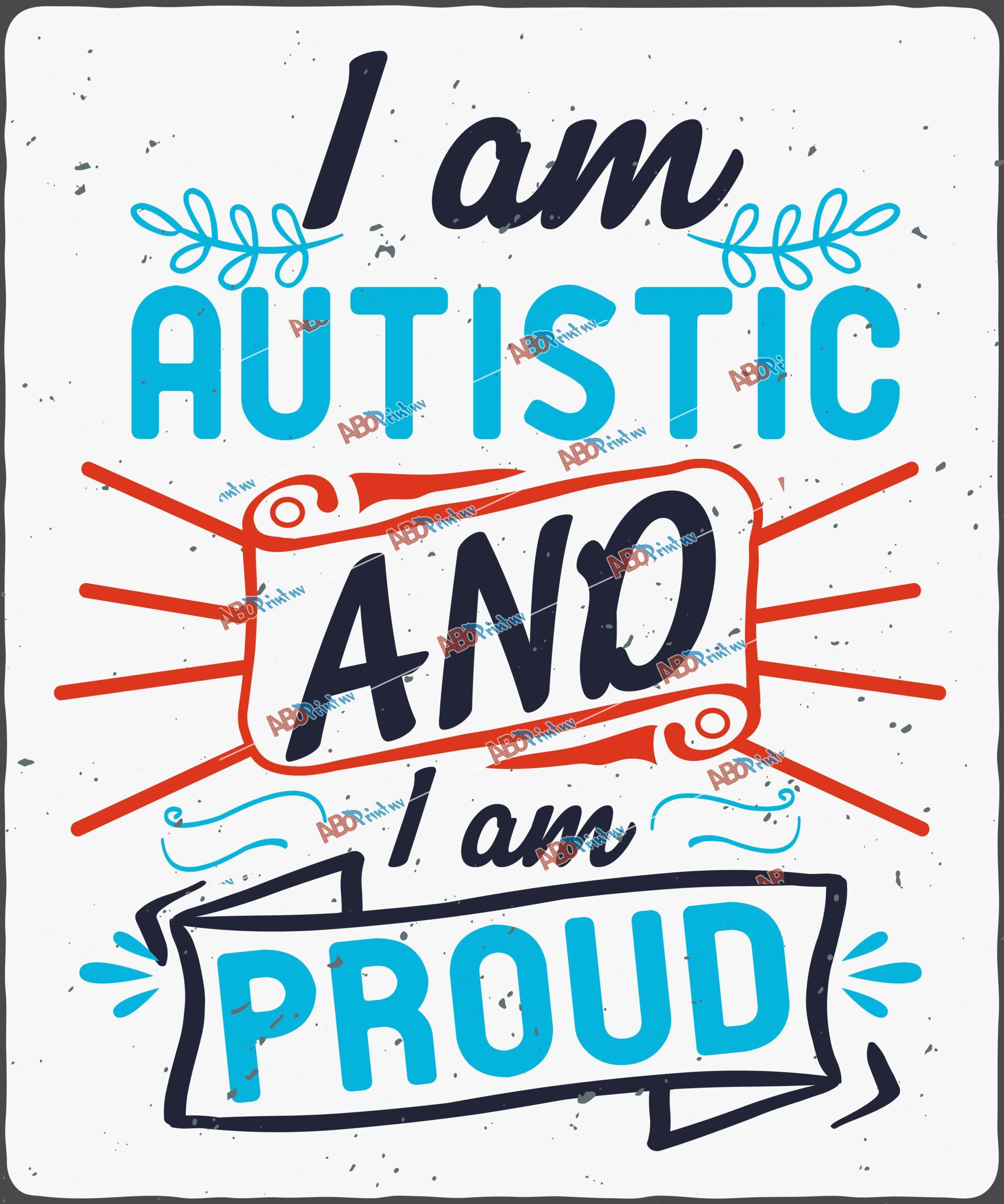 I am autistic and I am proud