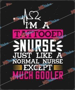 I am tattooed nurse just like a.jpg