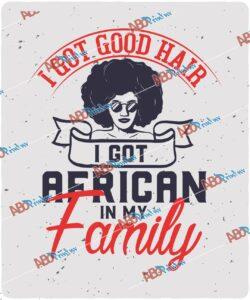 I got good hair I got African in my family.jpg