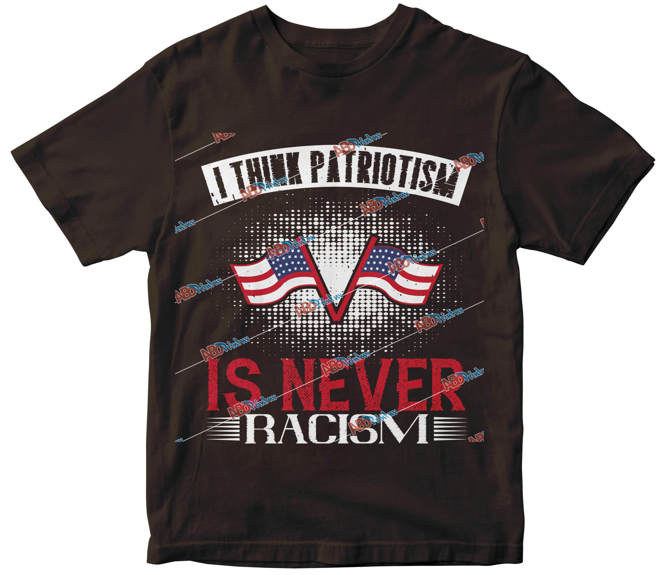 I think patriotism is never racism.jpg