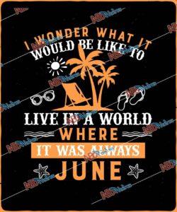 I wonder what it would be like to live in a world where it was always June.jpg