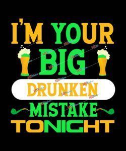 I'm Your Big Drunken Mistake Tonight