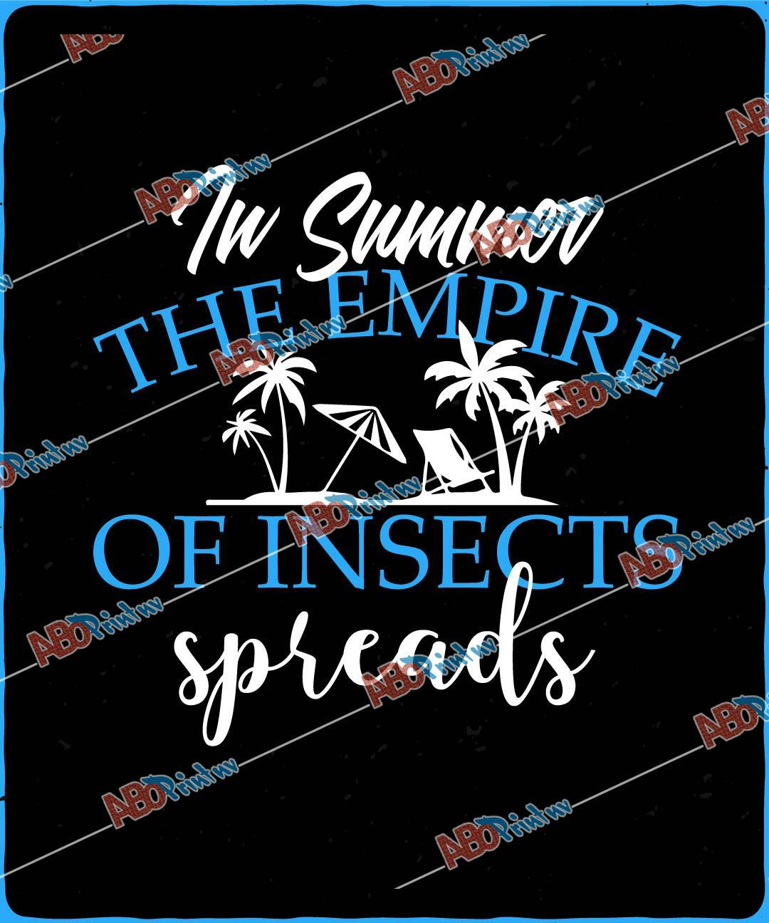 In summer the empire of insects spreads.jpg