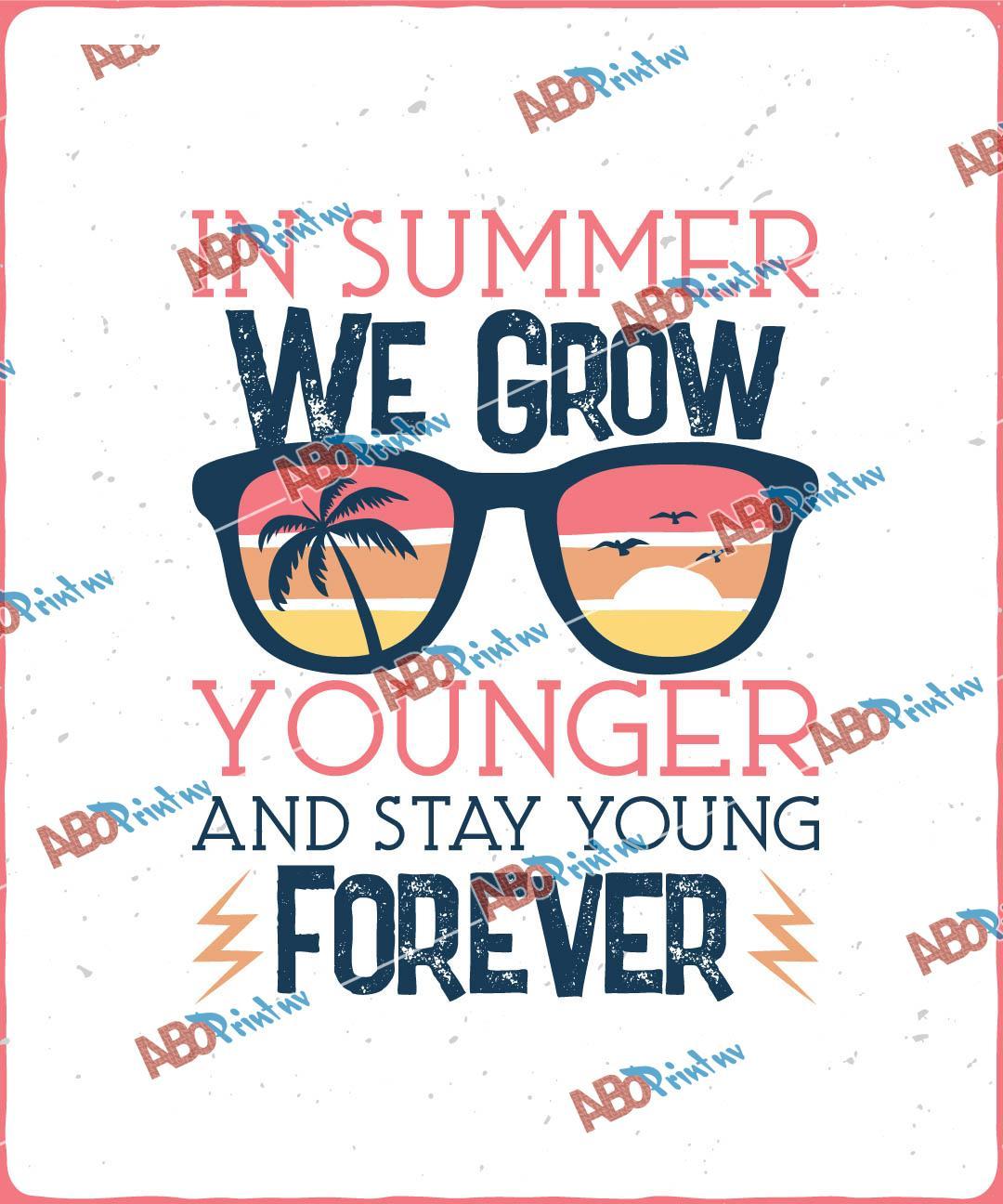 In summer, we grow younger and stay young forever.jpg