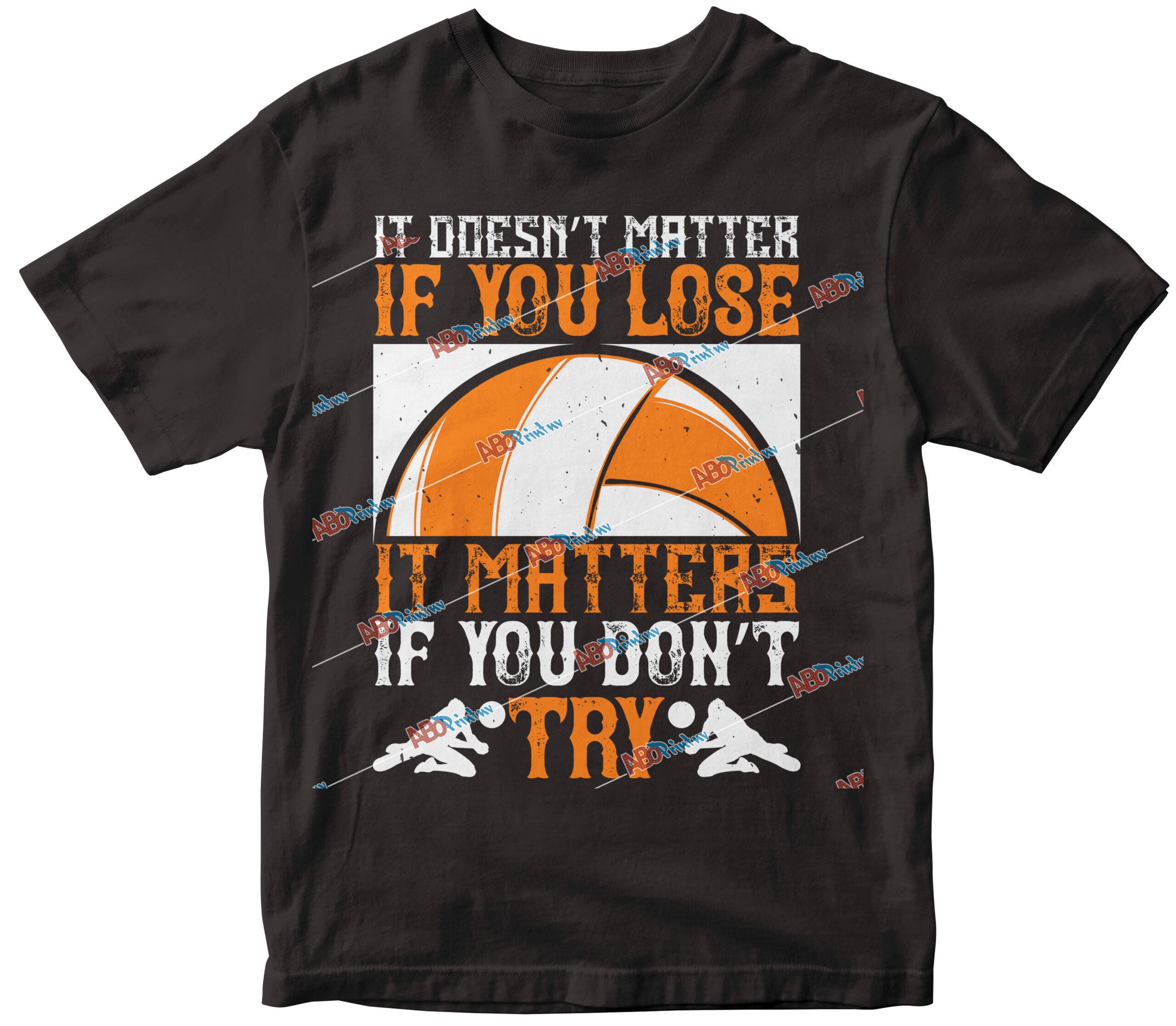 It doesnÔÇÖt matter if you lose, it matters if you donÔÇÖt try-0.jpg