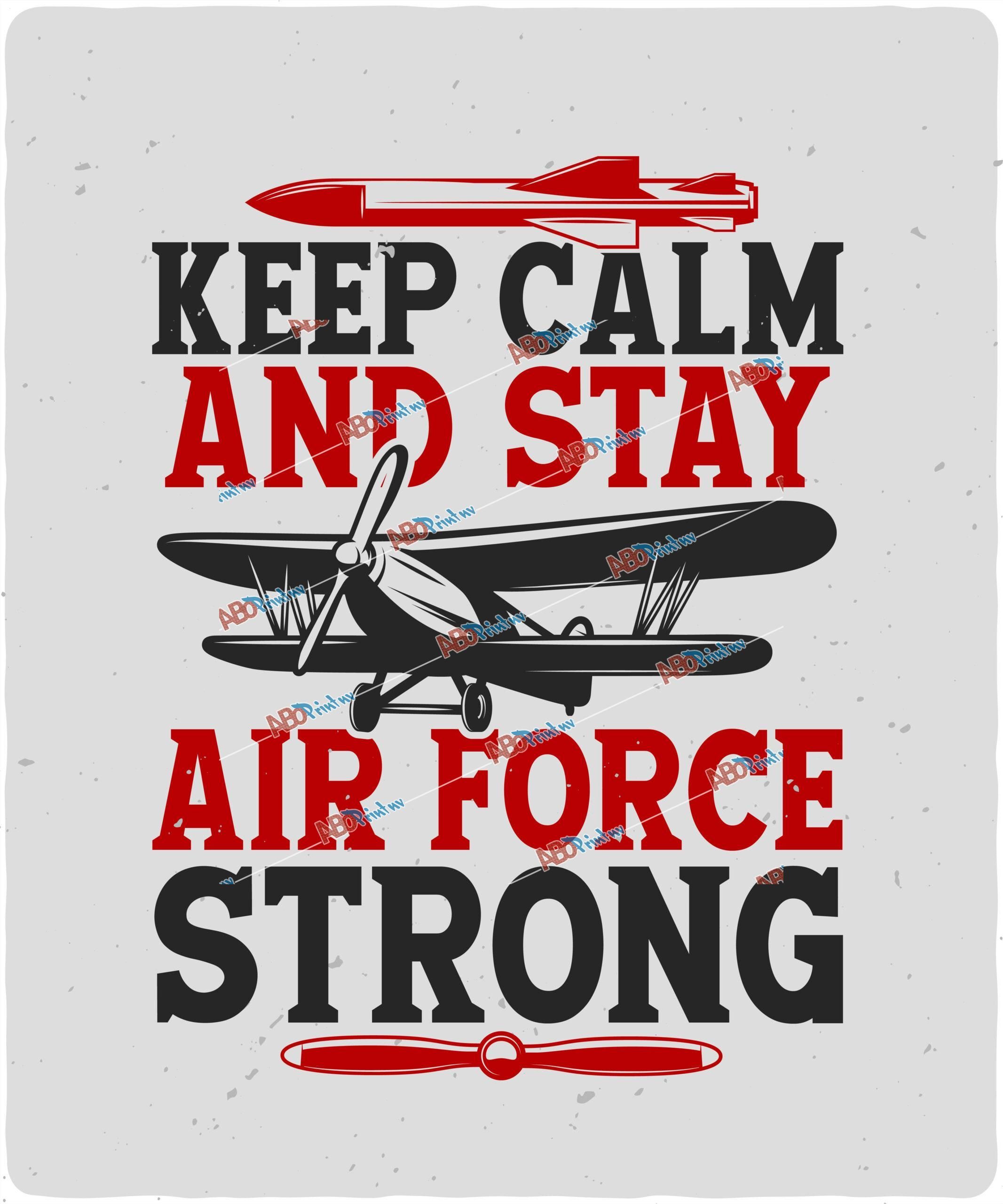 Keep calm and stay Air Force strong