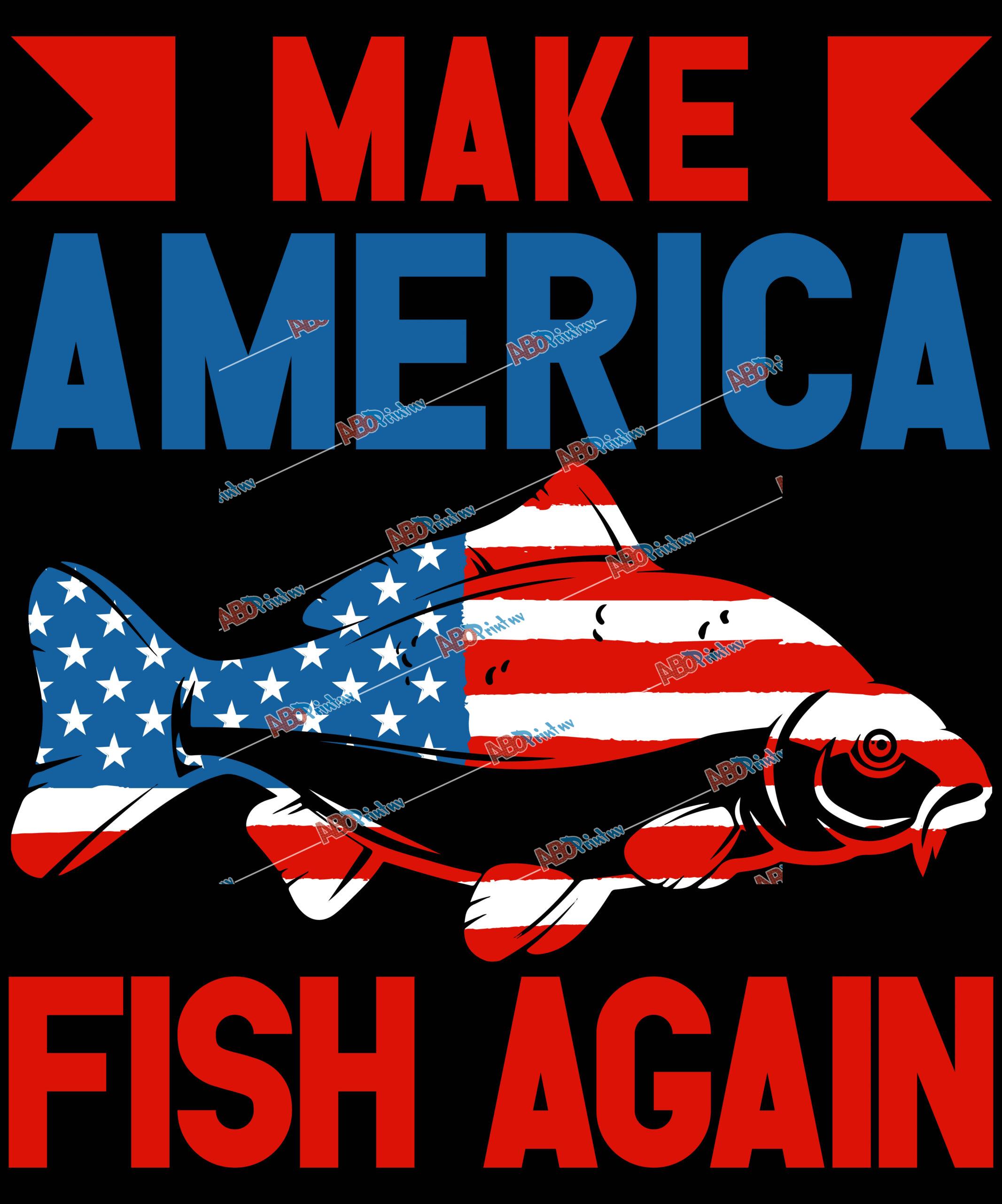 Make America Fish Again.jpg