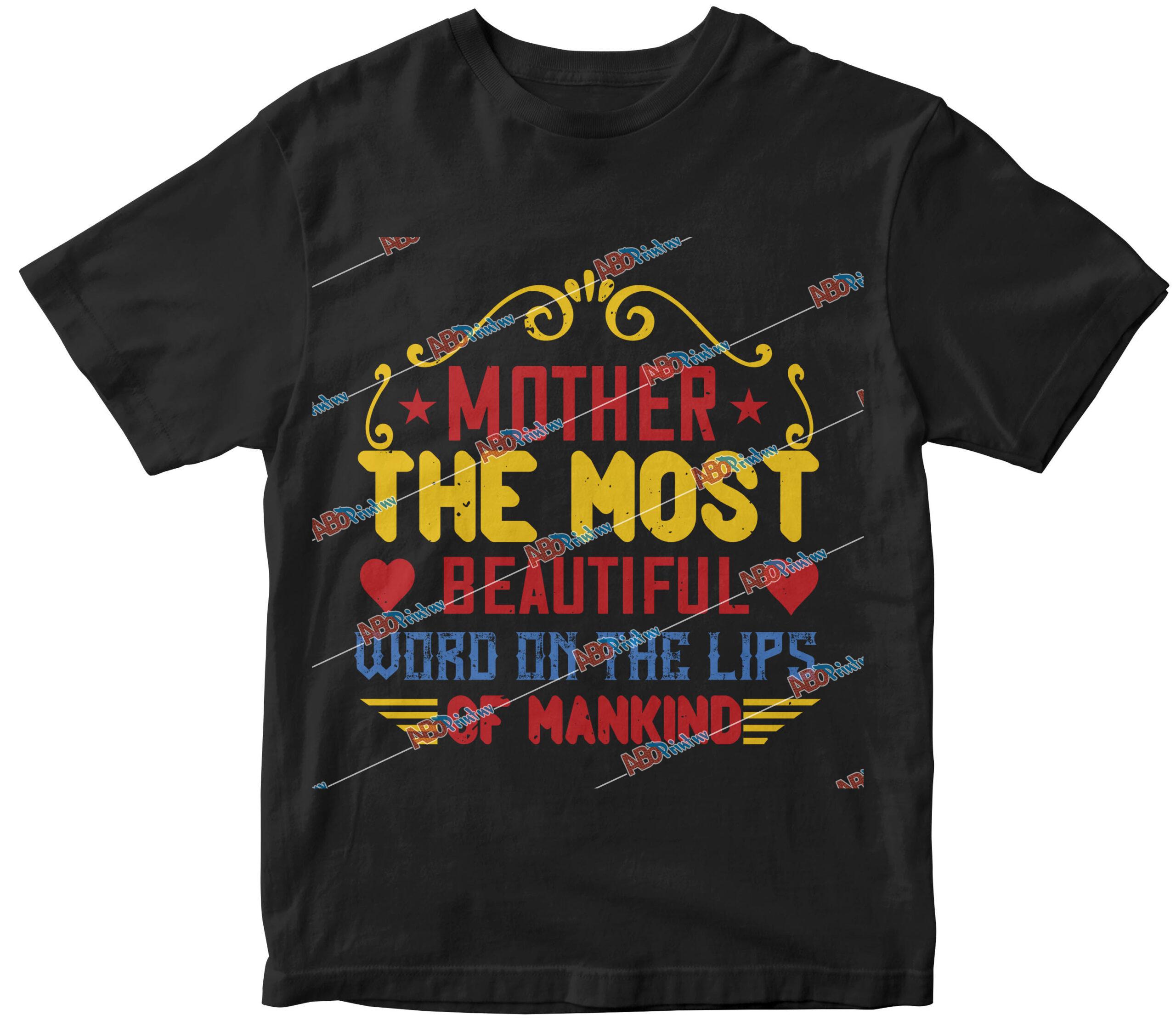Mother the most beautiful word on the lips of mankind.jpg