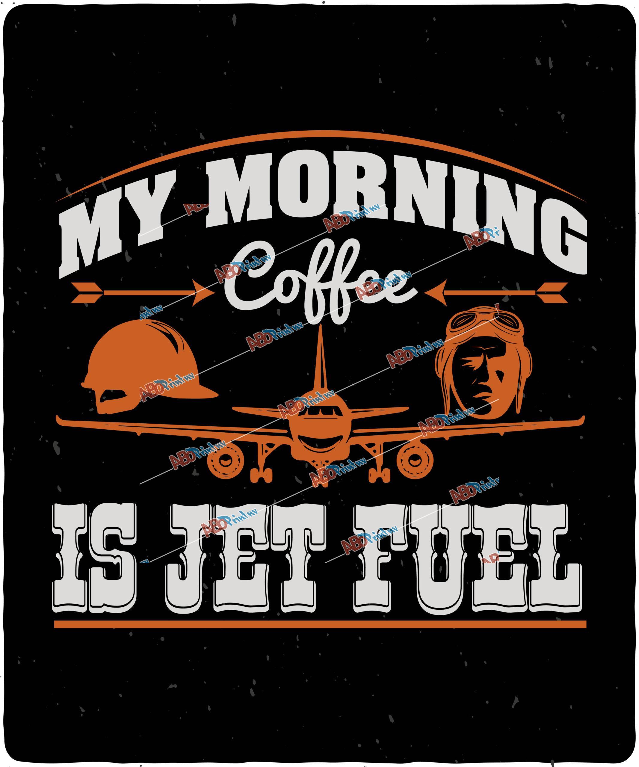 My Morning Coffee is Jet Fuel