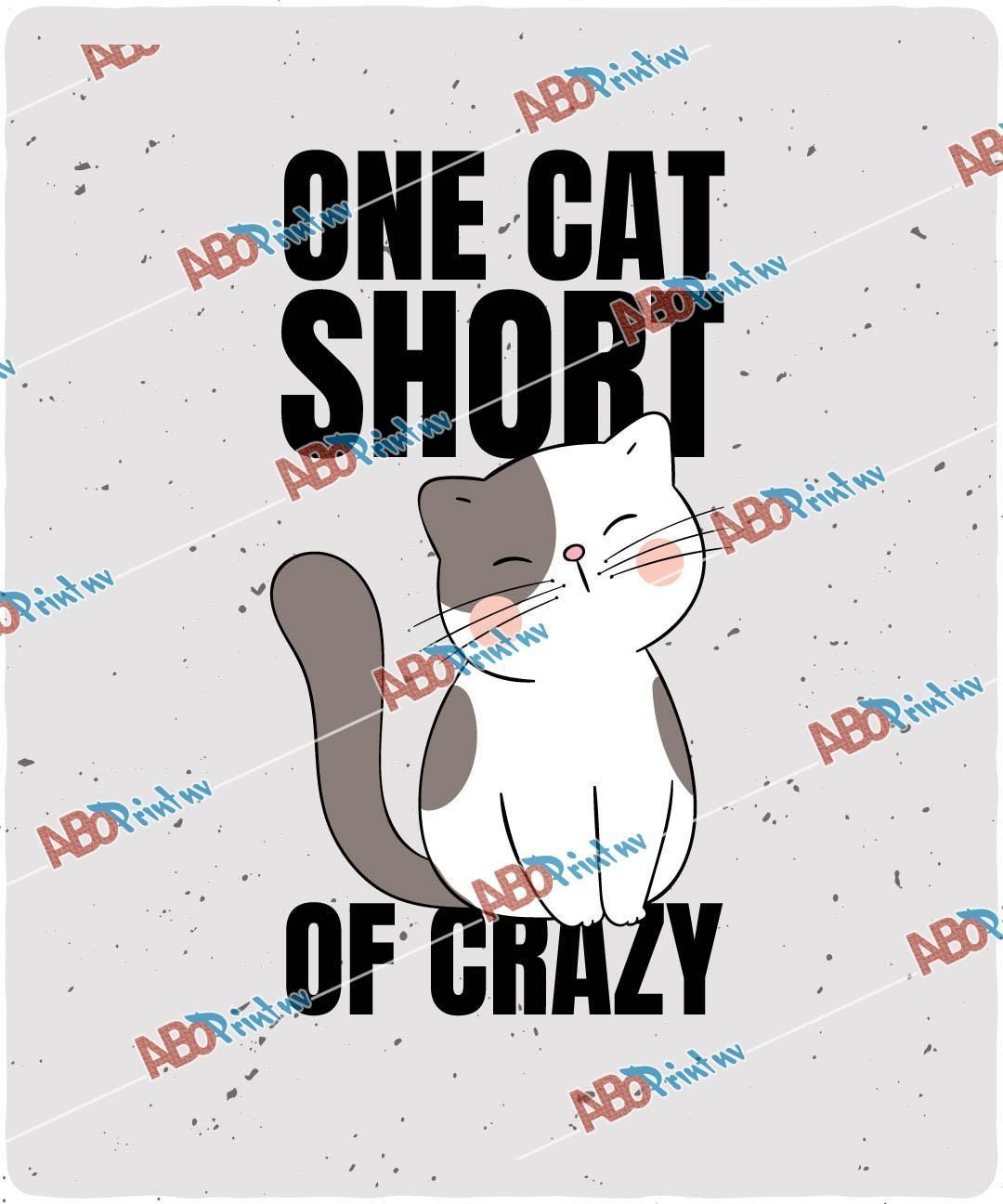 One Cat Short Of Crazy.jpg