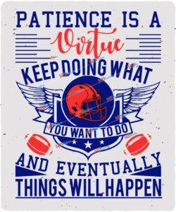 Patience is a virtue keep
