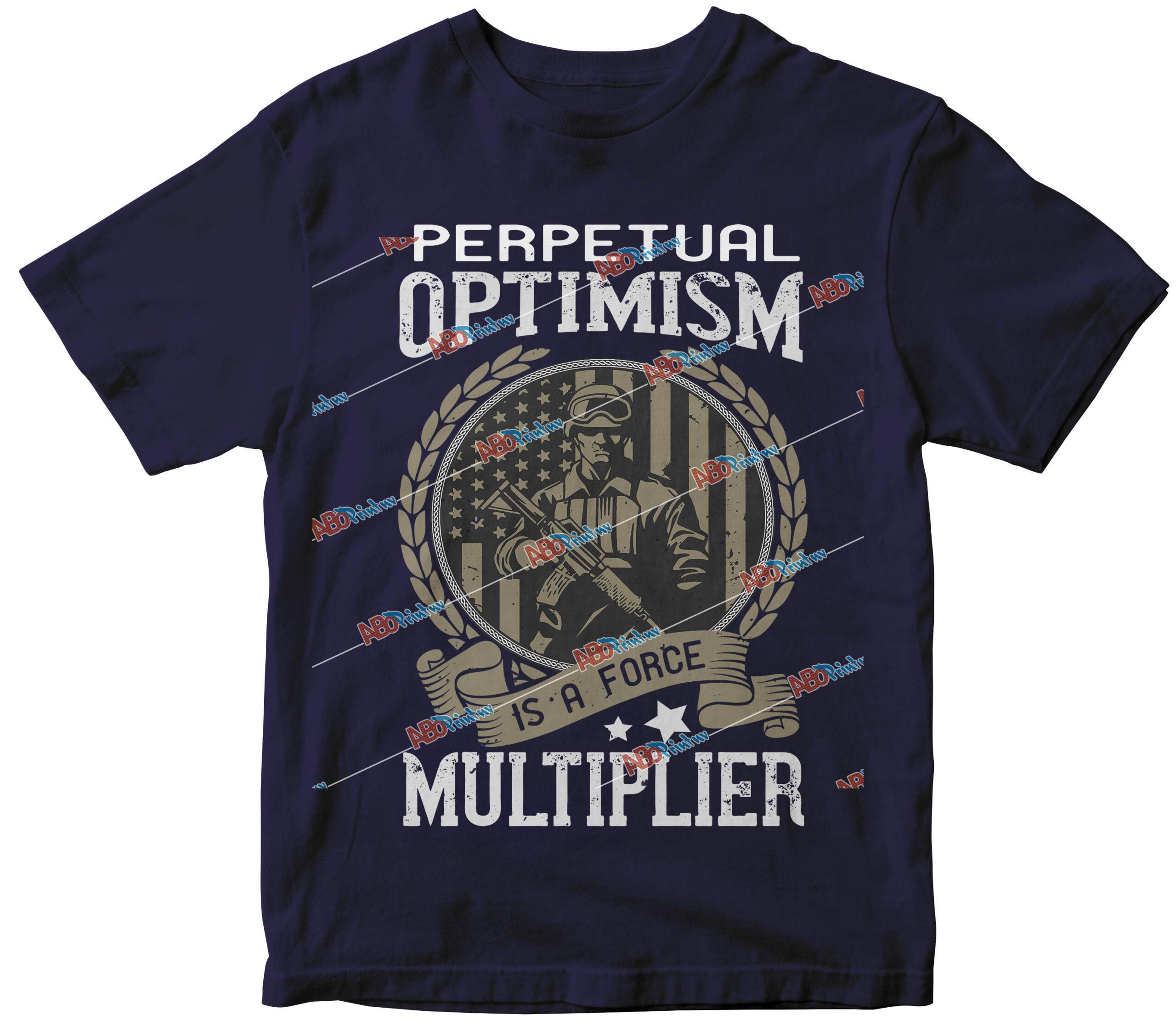 Perpetual optimism is a force multiplier.jpg