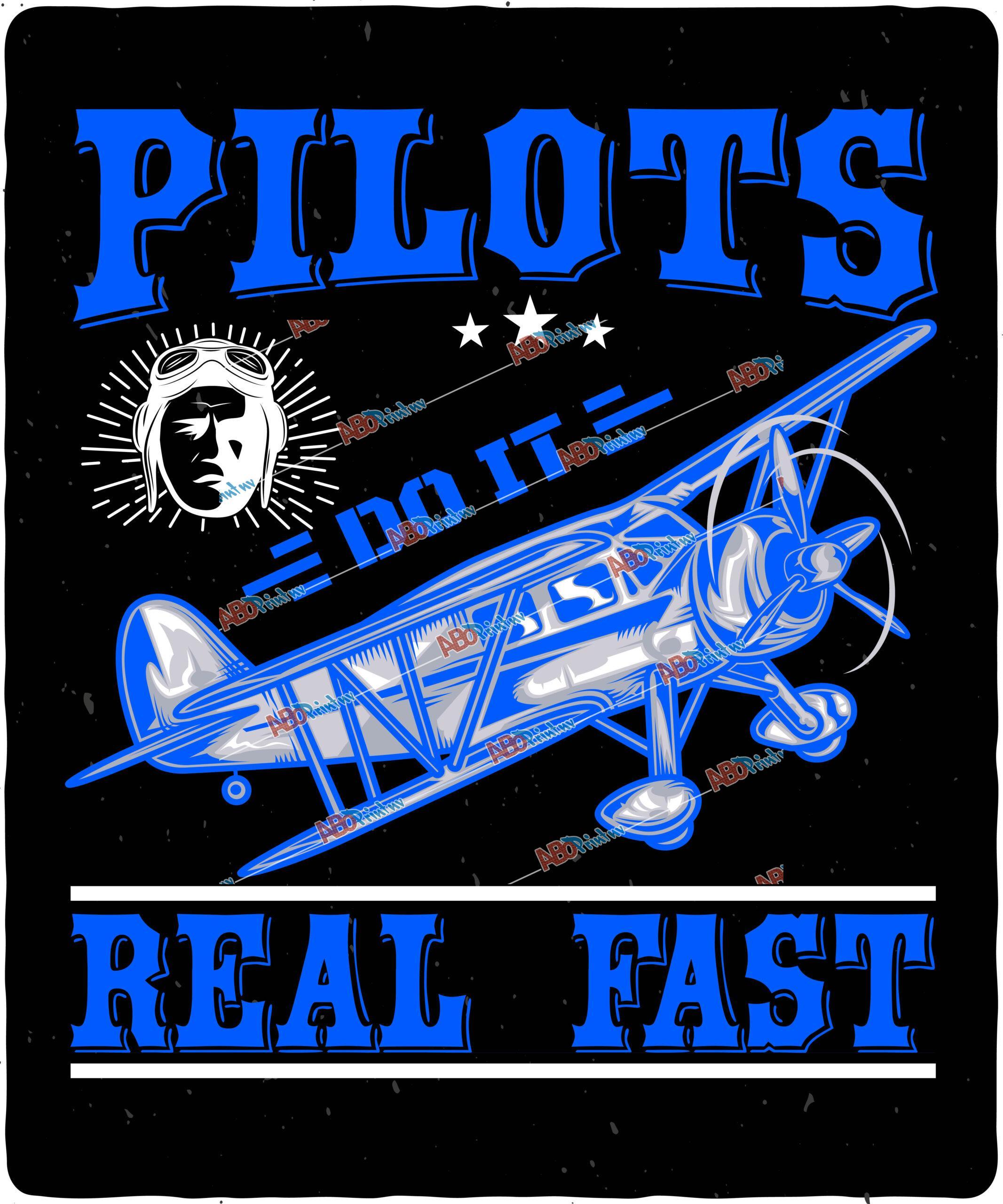 Pilots Do It Real Fast