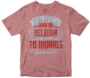 Politics have no relation to morals.jpg