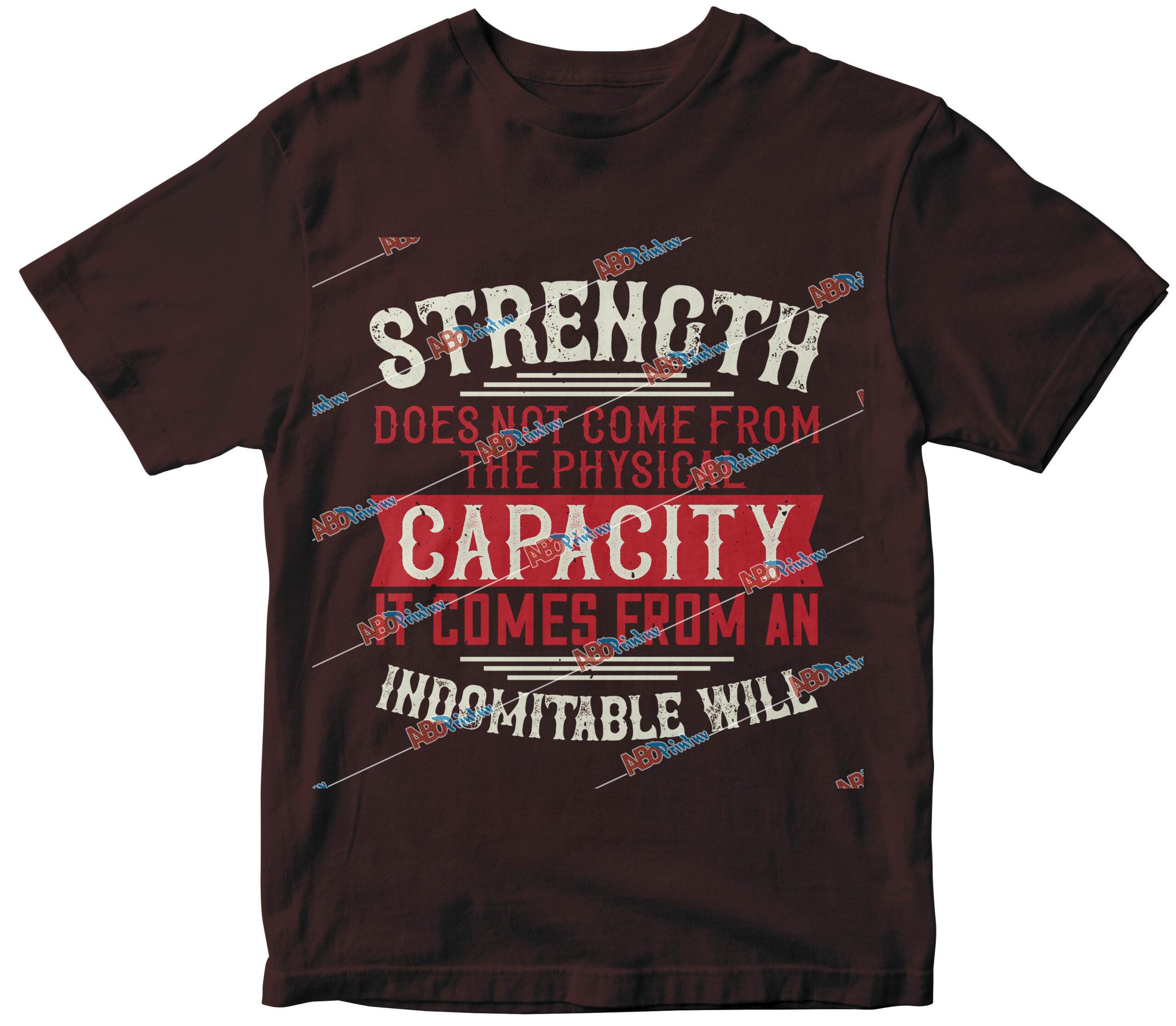 Strength does not come from the physical capacity. It comes from an indomitable will.jpg