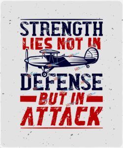 Strength lies not in defence but in attack