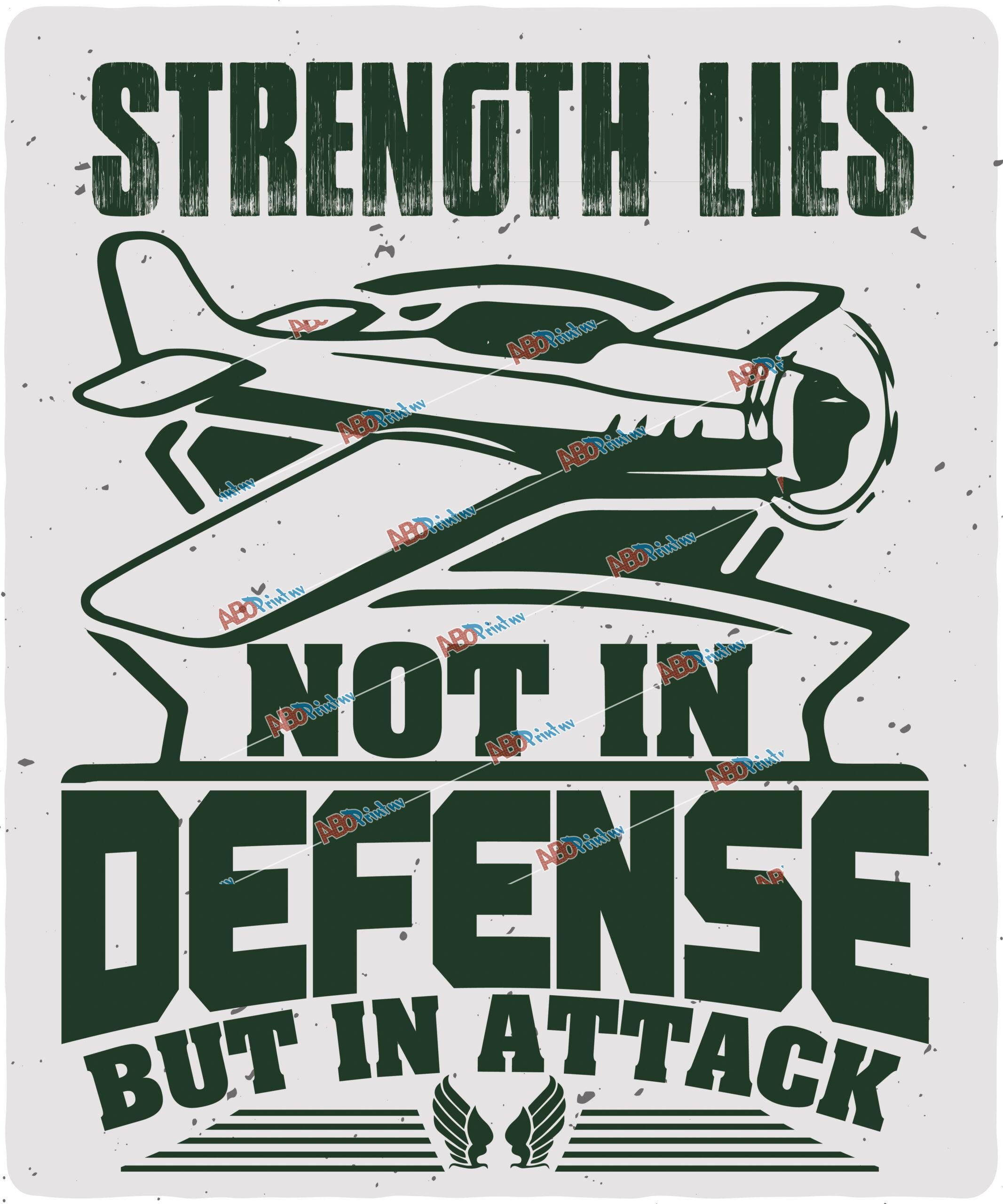 Strength lies not in defense but in attack