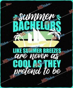 Summer bachelors like summer breezes.jpg