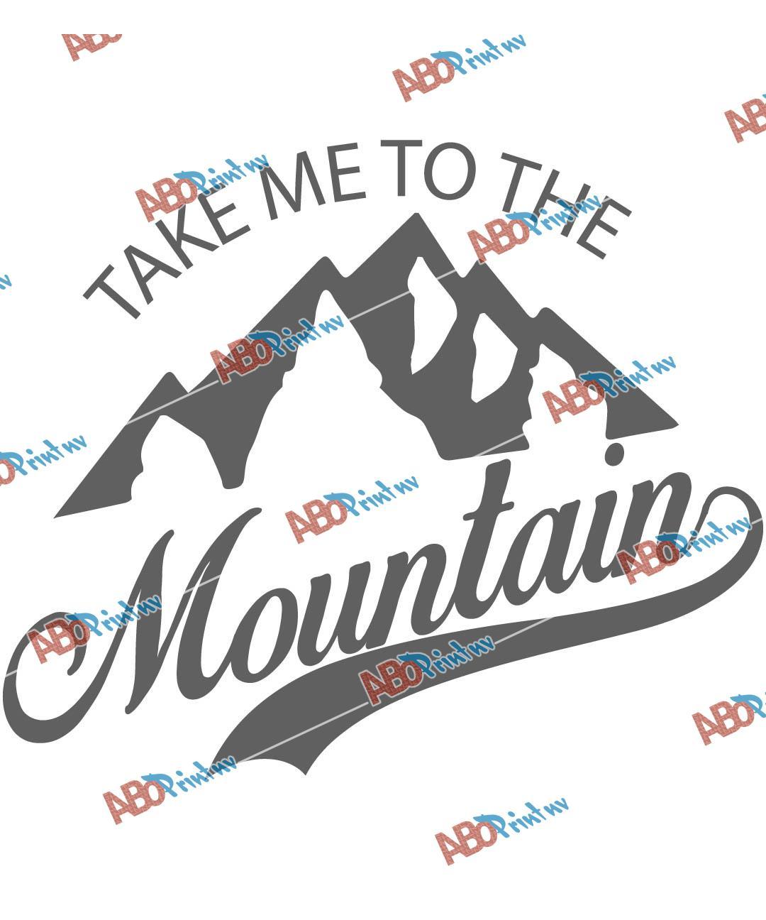 Take me to the mountain.jpg