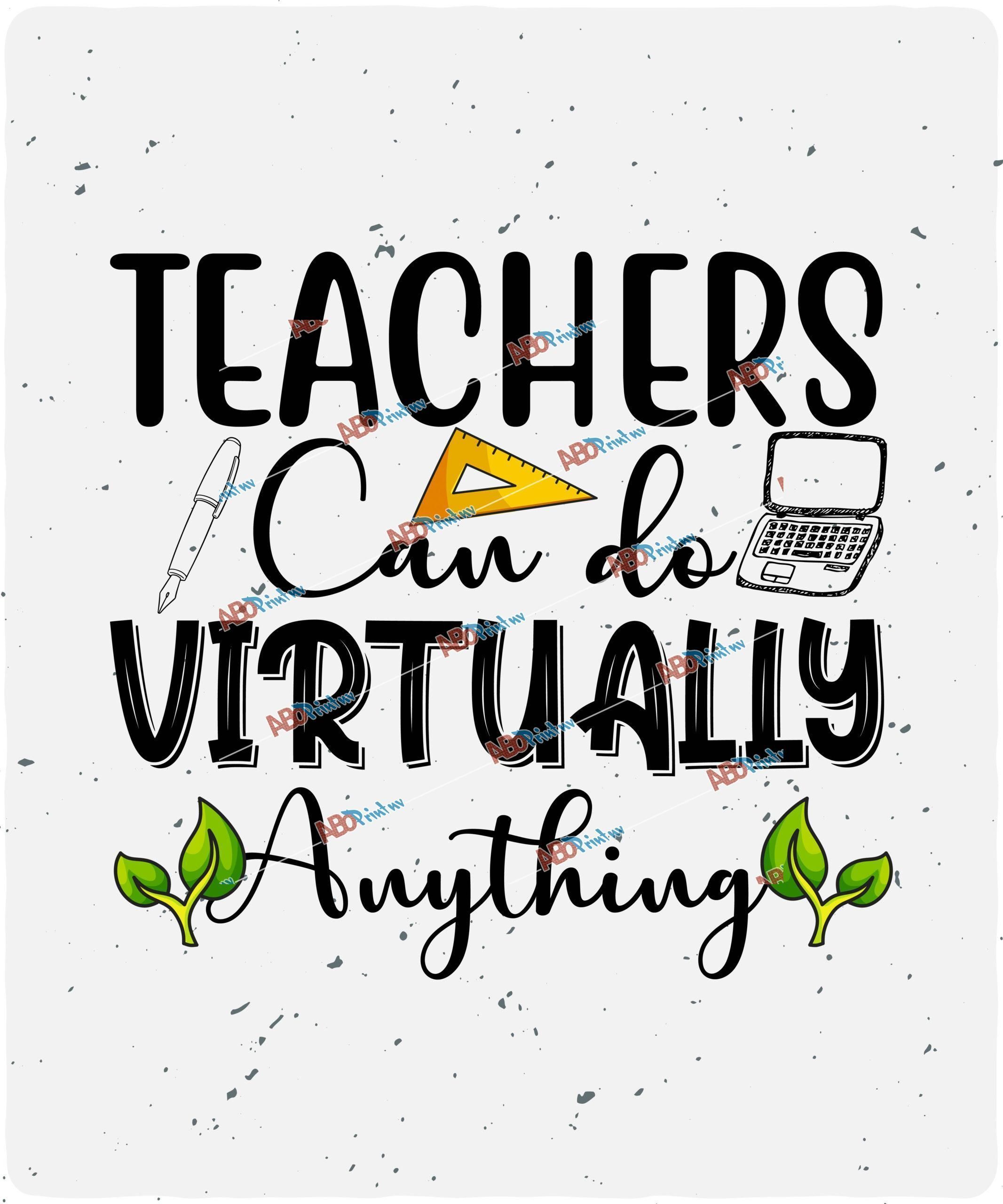 Teachers can do virtually anything