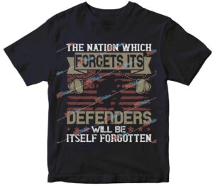 The nation which forgets its defenders will be itself forgotten.jpg