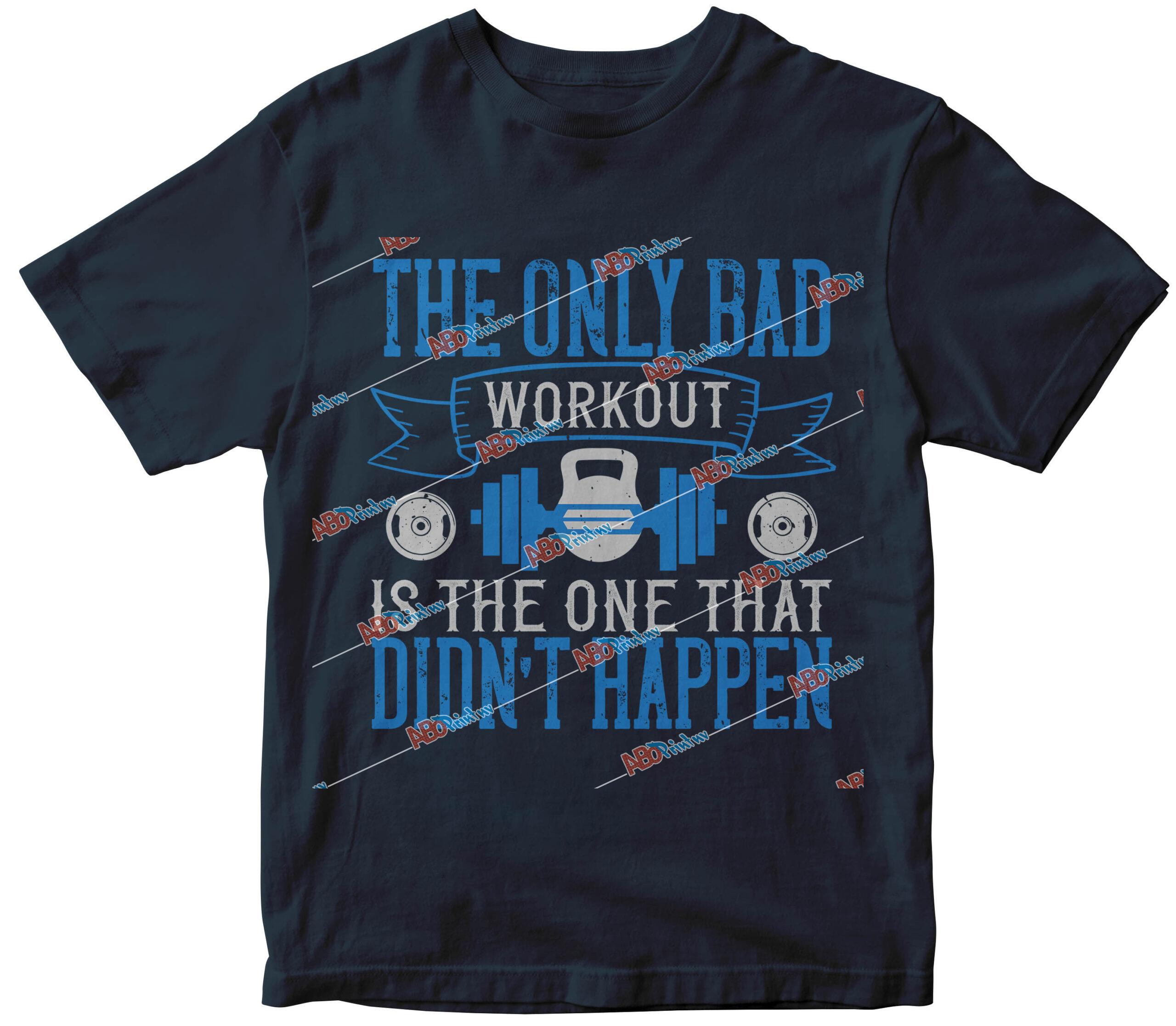 The only bad workout is the one that didnÔÇÖt happen.jpg