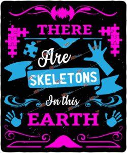 There are skeletons in this earth