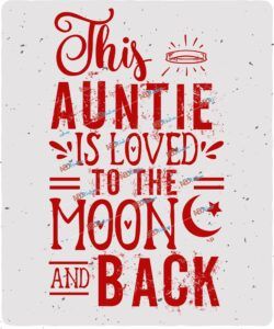 This auntie is loved to the moon