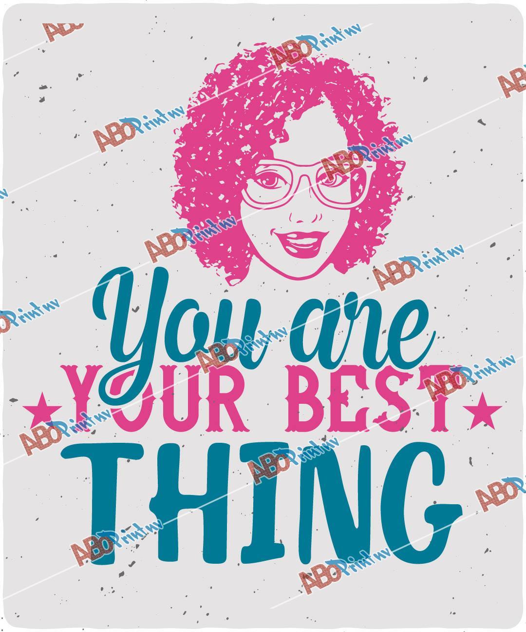 You are your best thing.jpg
