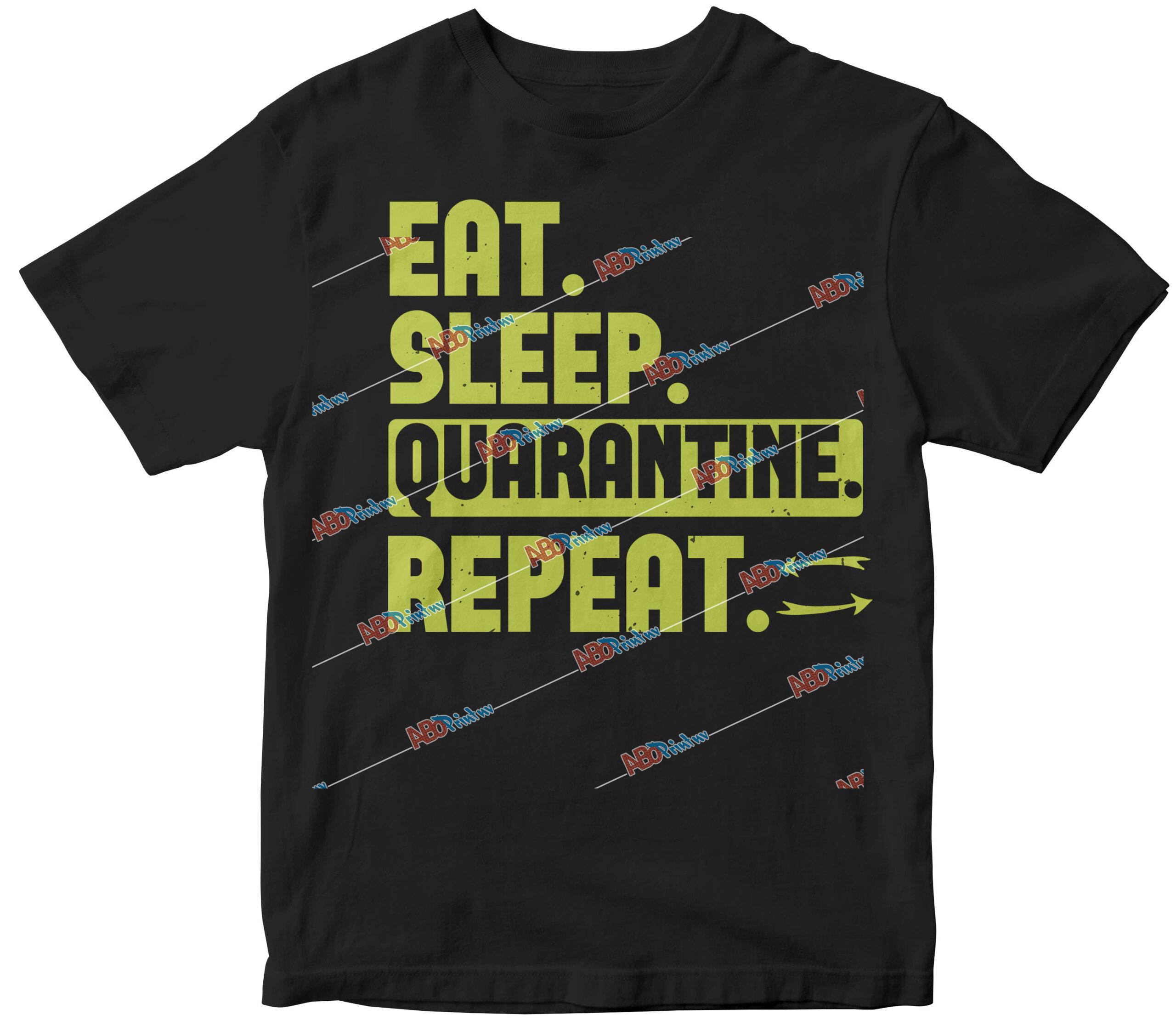 eat sleep quarantine repeat.jpg