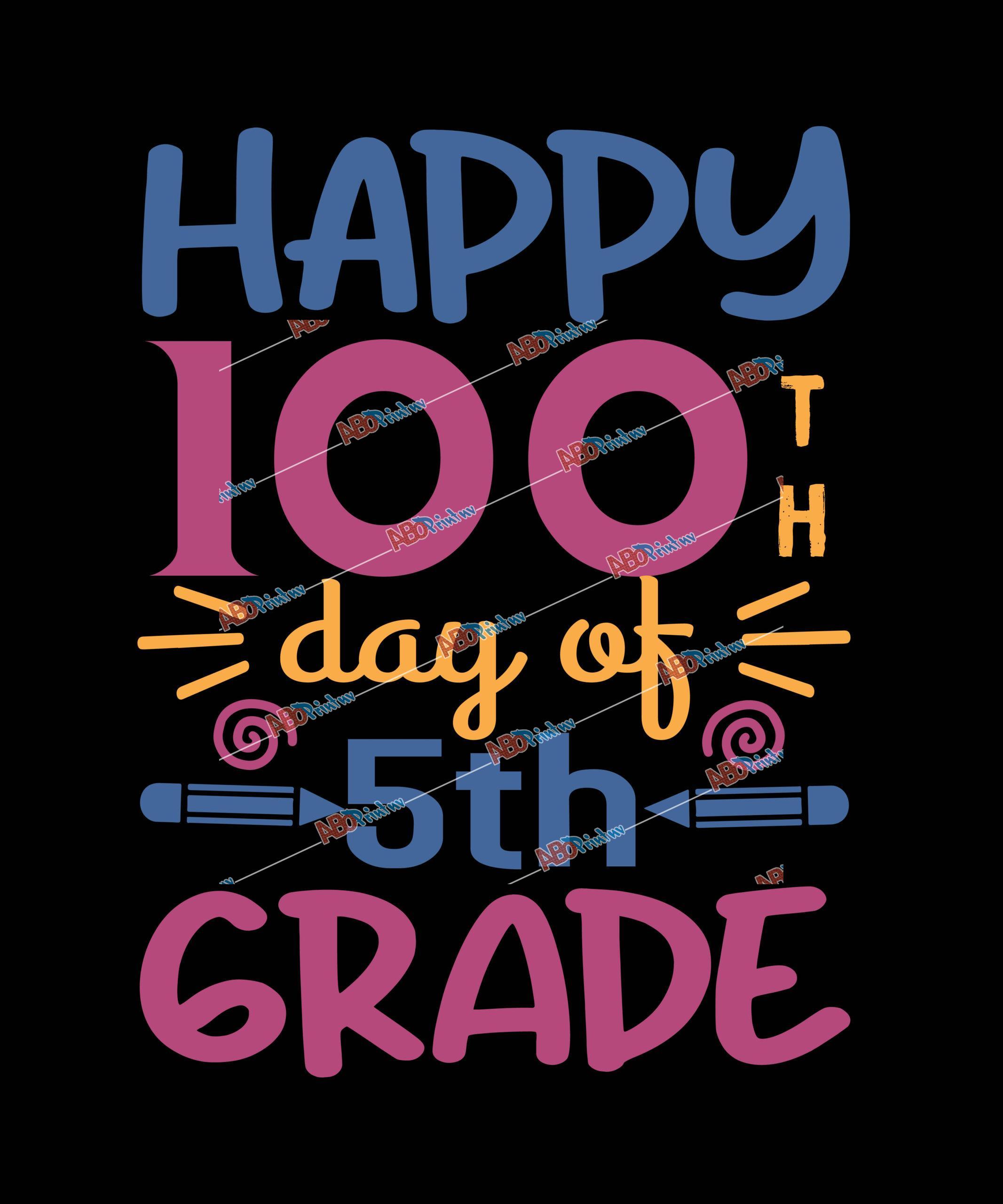 happy 100th day of 5th grade