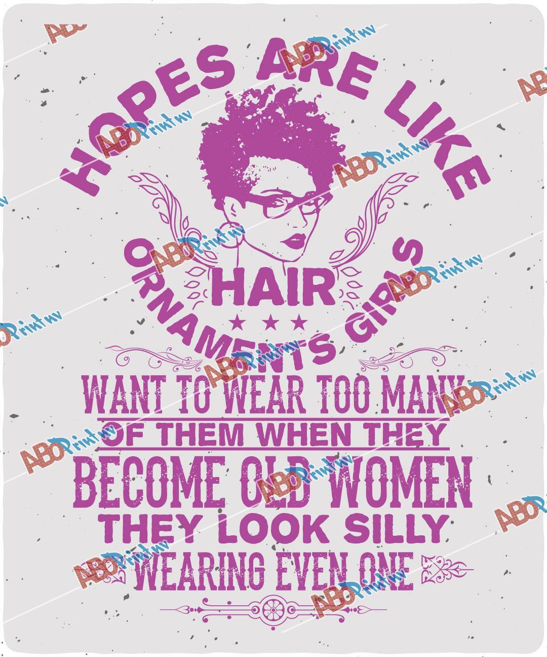 hopes are like hair ornaments girls want to wear too many.jpg