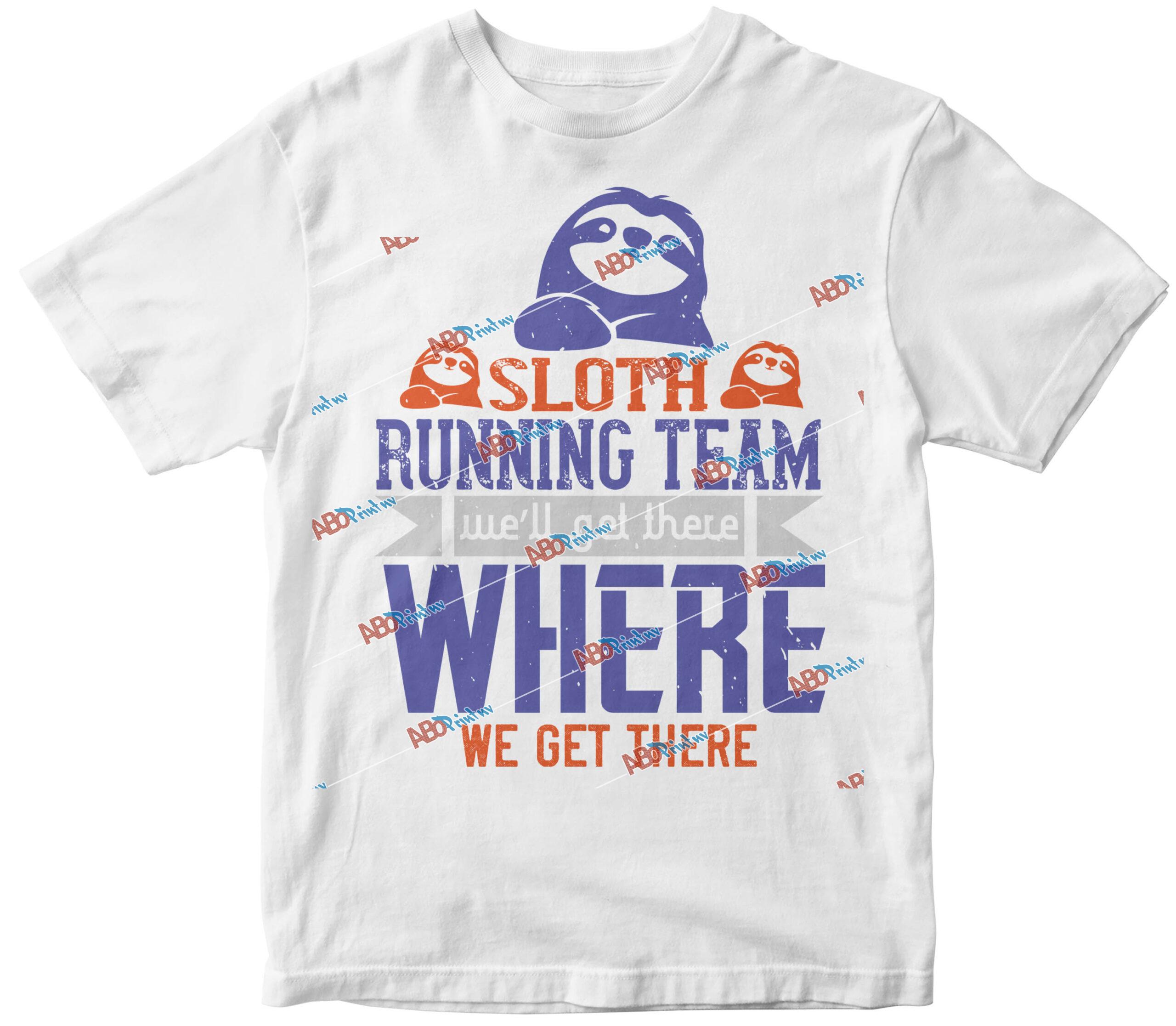 sloth running team weÔÇÖll get there, where we get there-0.jpg